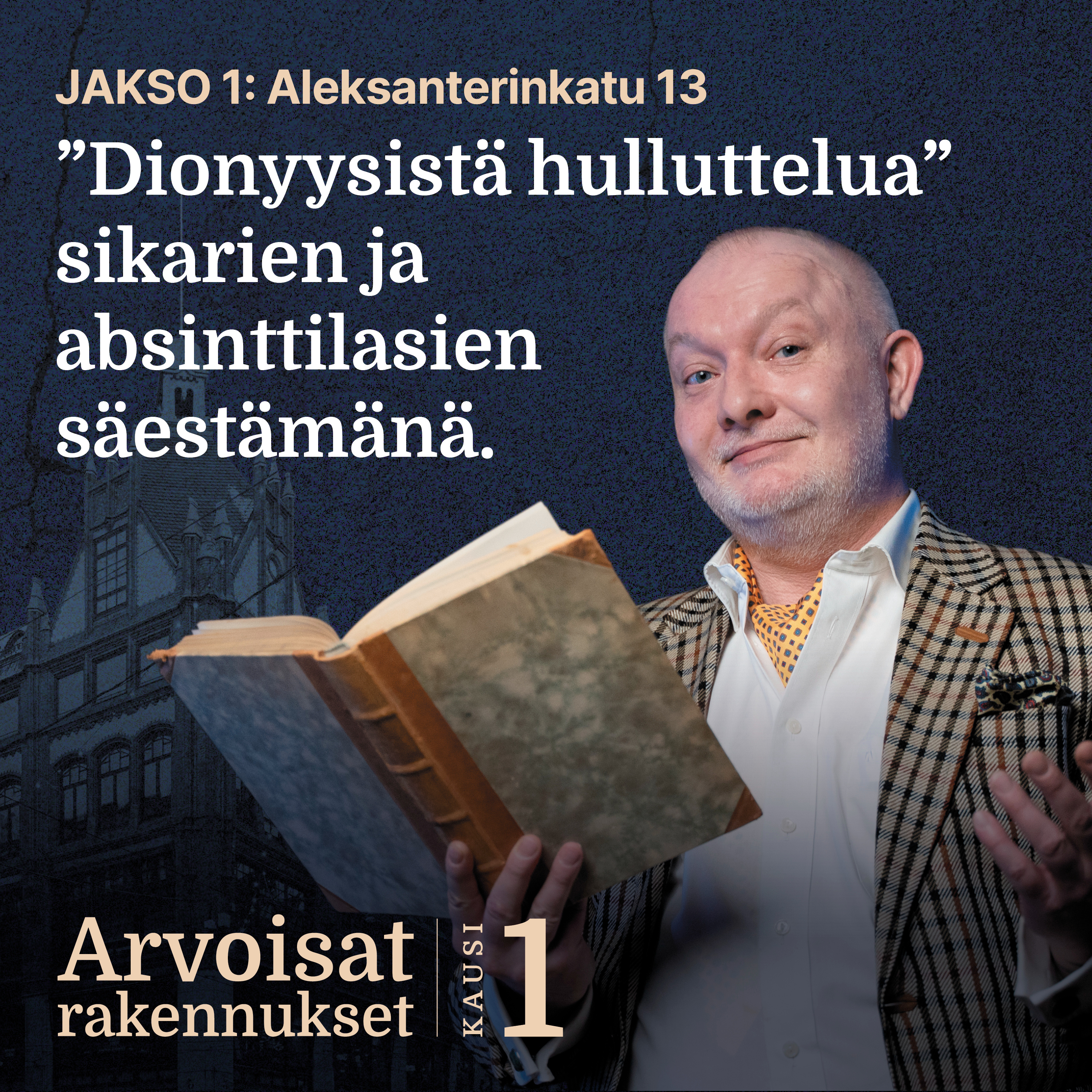 Tarinoita Helsingin arvorakennuksista | Aleksanterinkatu 13 episode artwork