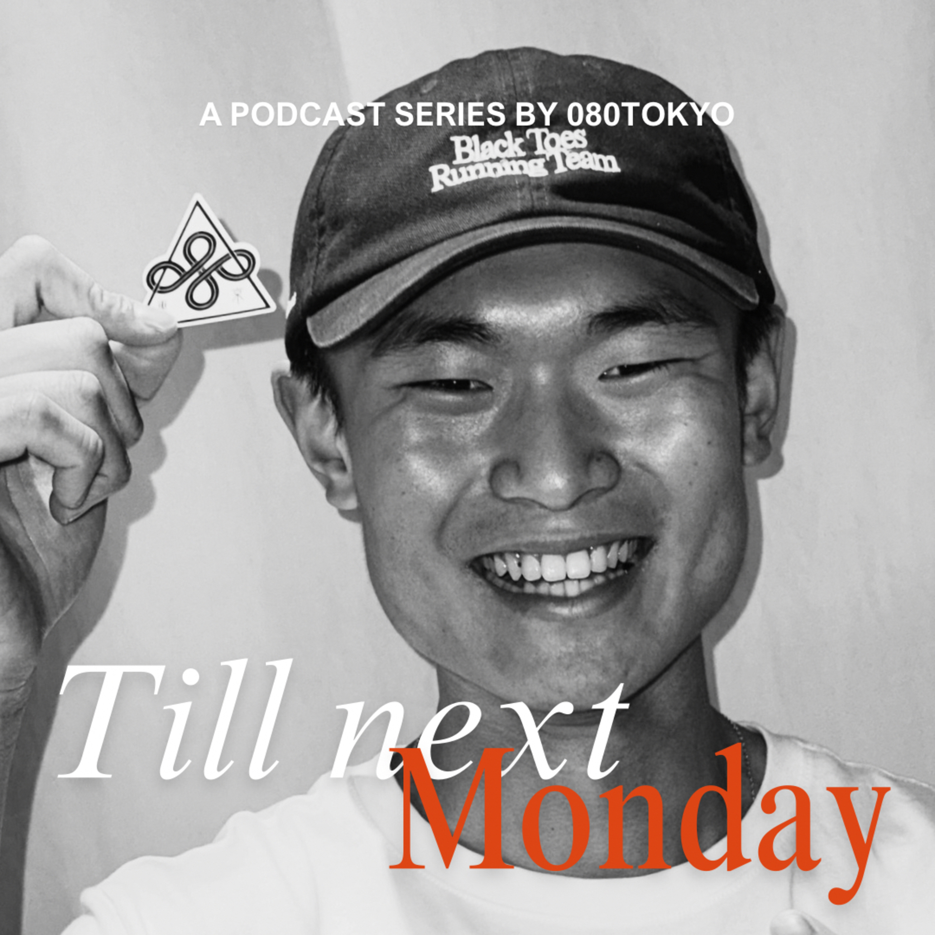 Till Next Monday by 080TOKYO