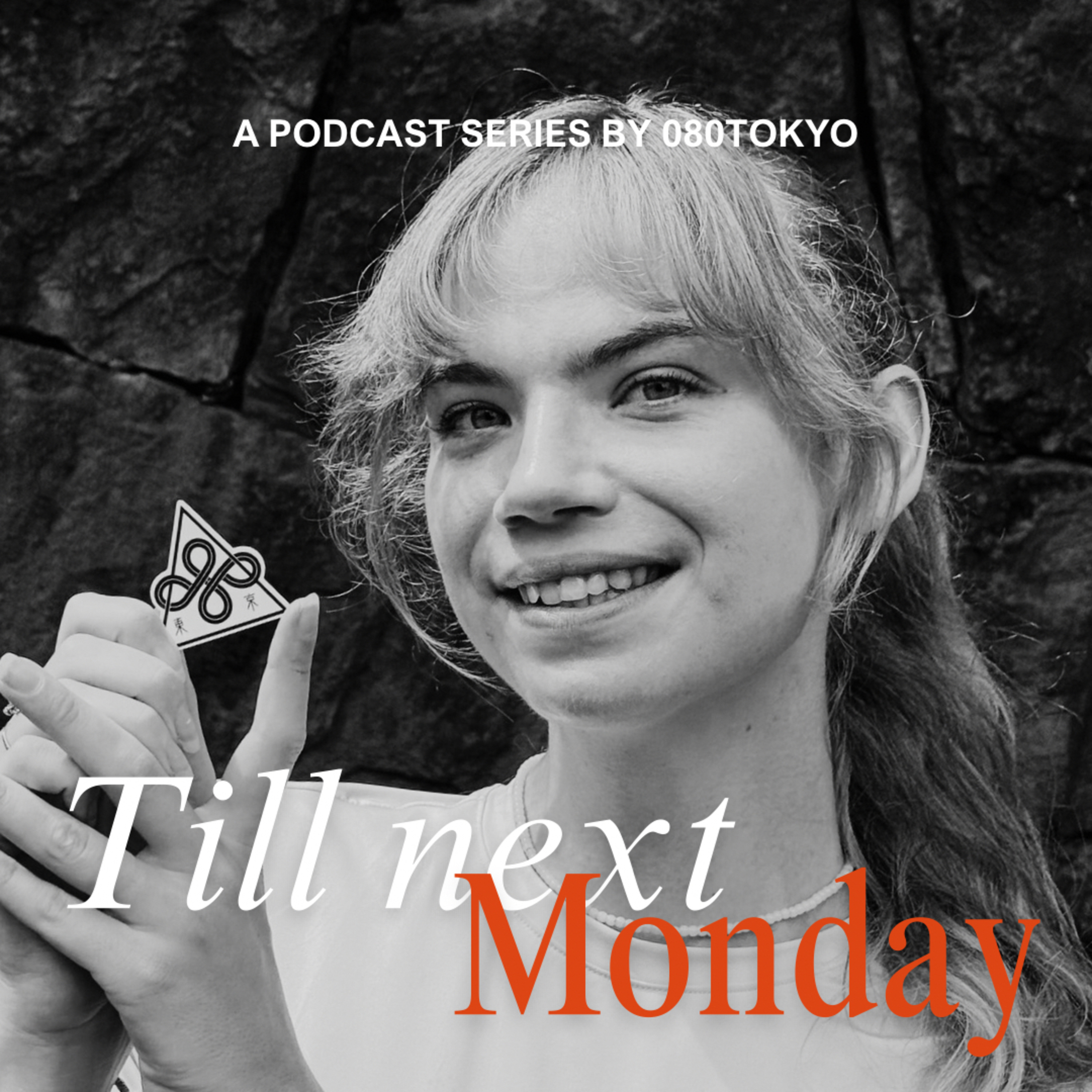 Till Next Monday by 080TOKYO