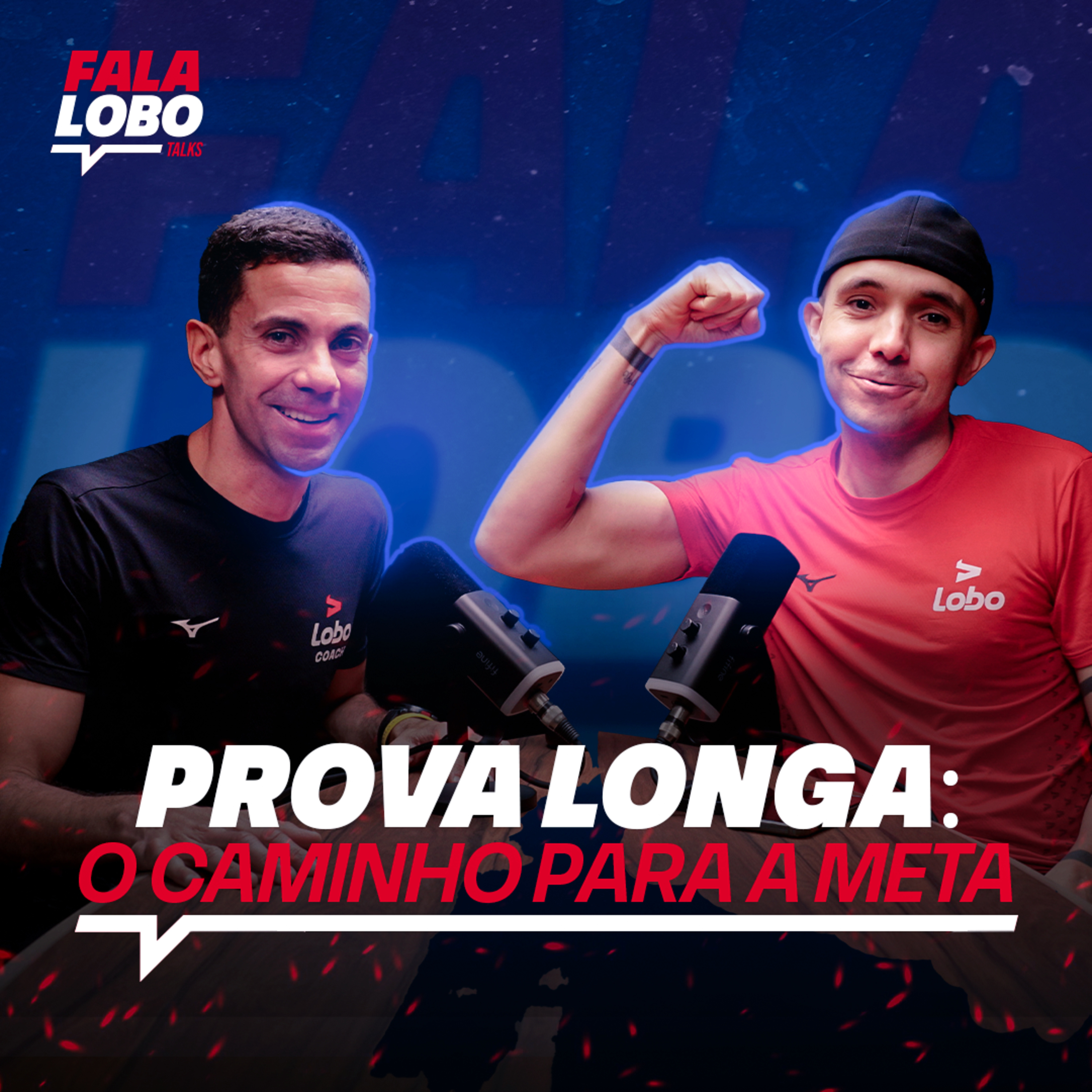 Prova Longa: O Caminho para a Meta - LOBO TALKS #8 episode artwork