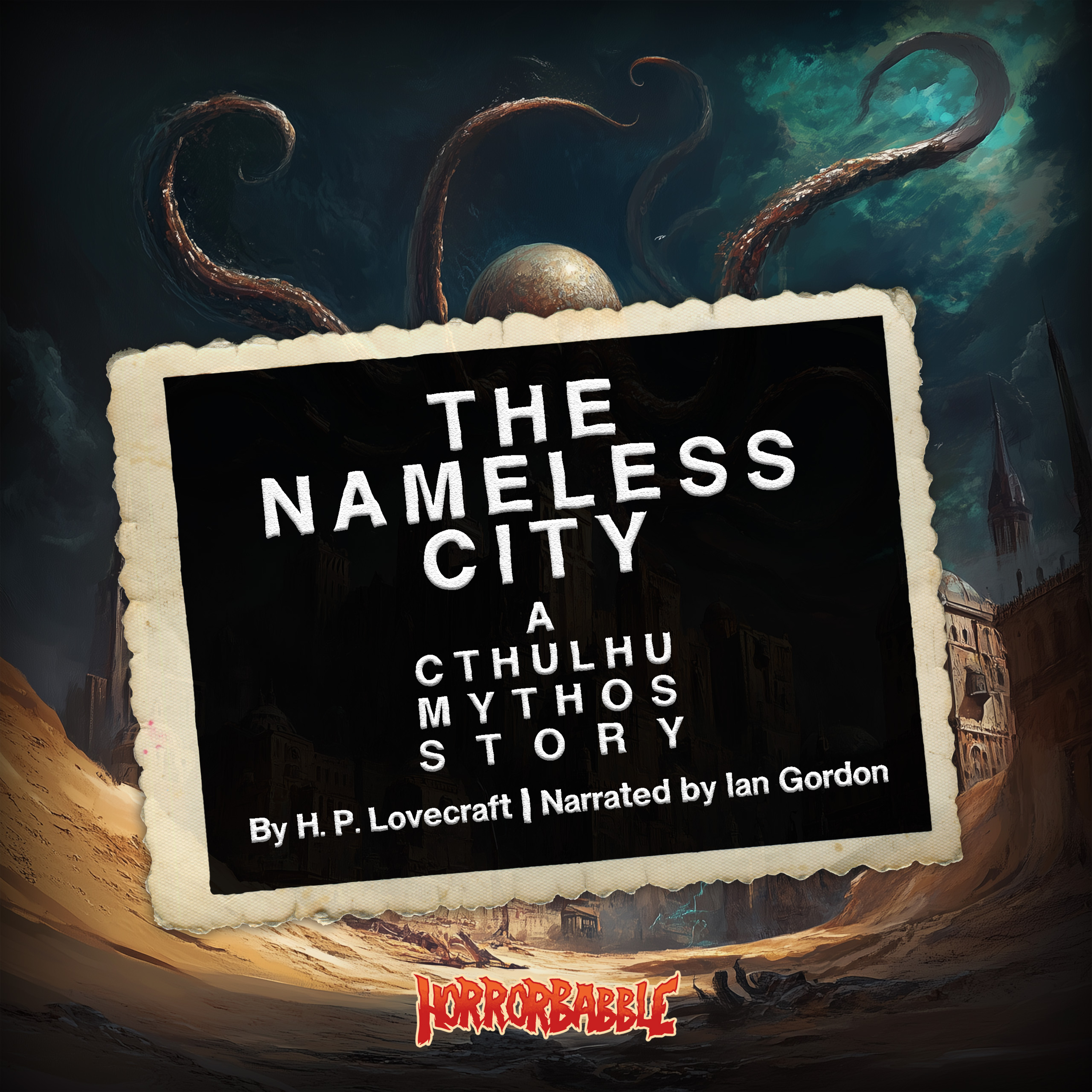 The Nameless City by H. P. Lovecraft | A Cthulhu Mythos Story