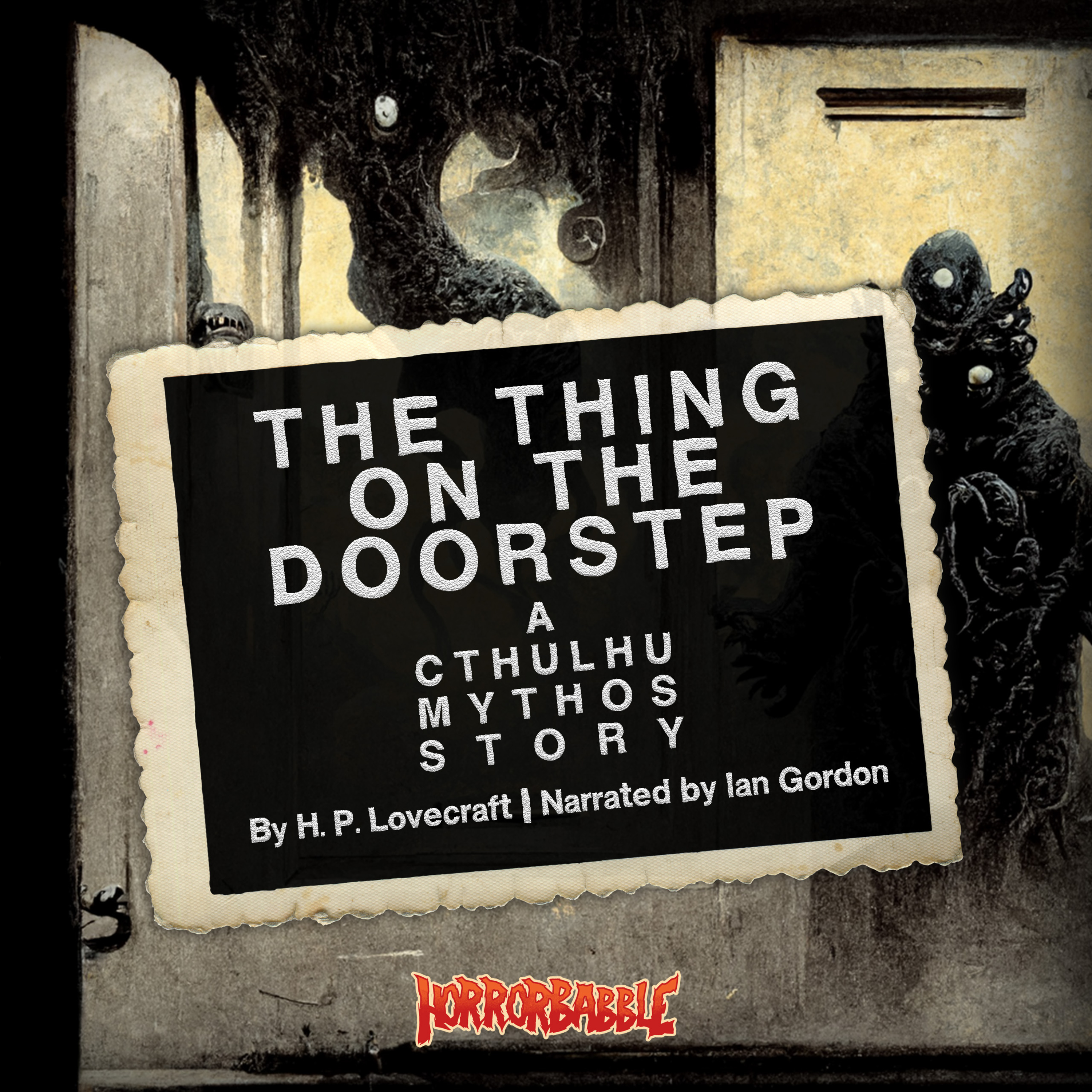 The Thing on the Doorstep by H. P. Lovecraft | A Cthulhu Mythos Story