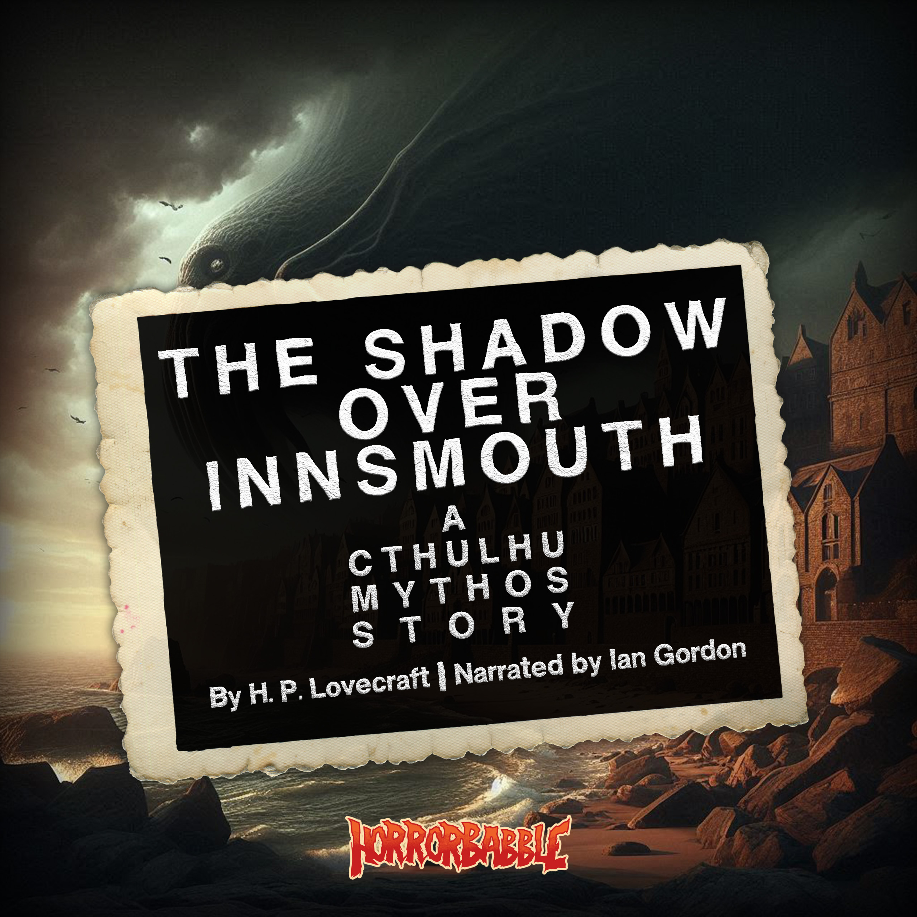 "The Shadow over Innsmouth" by H. P. Lovecraft | Part 4 of 5