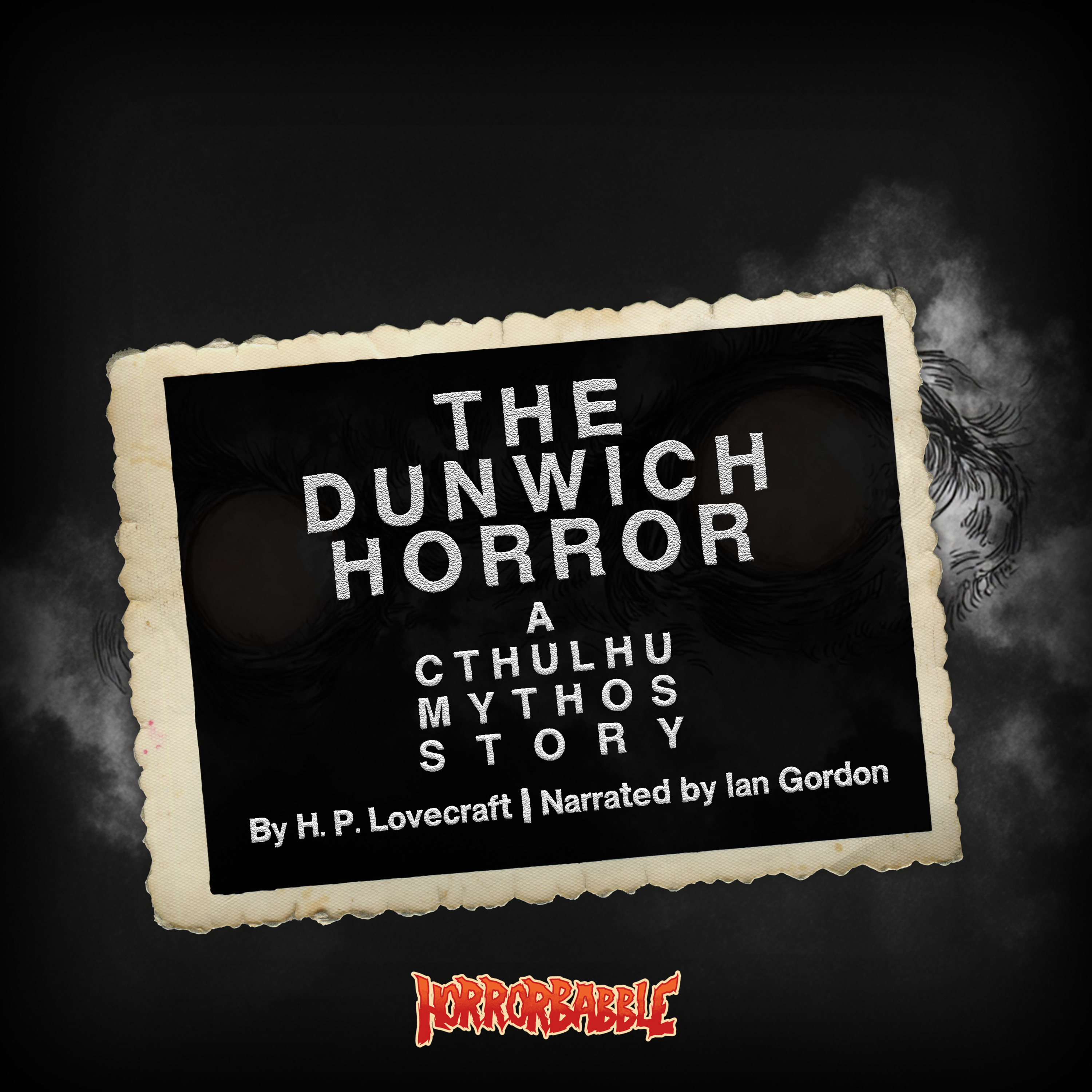 The Dunwich Horror by H. P. Lovecraft | A Cthulhu Mythos Story