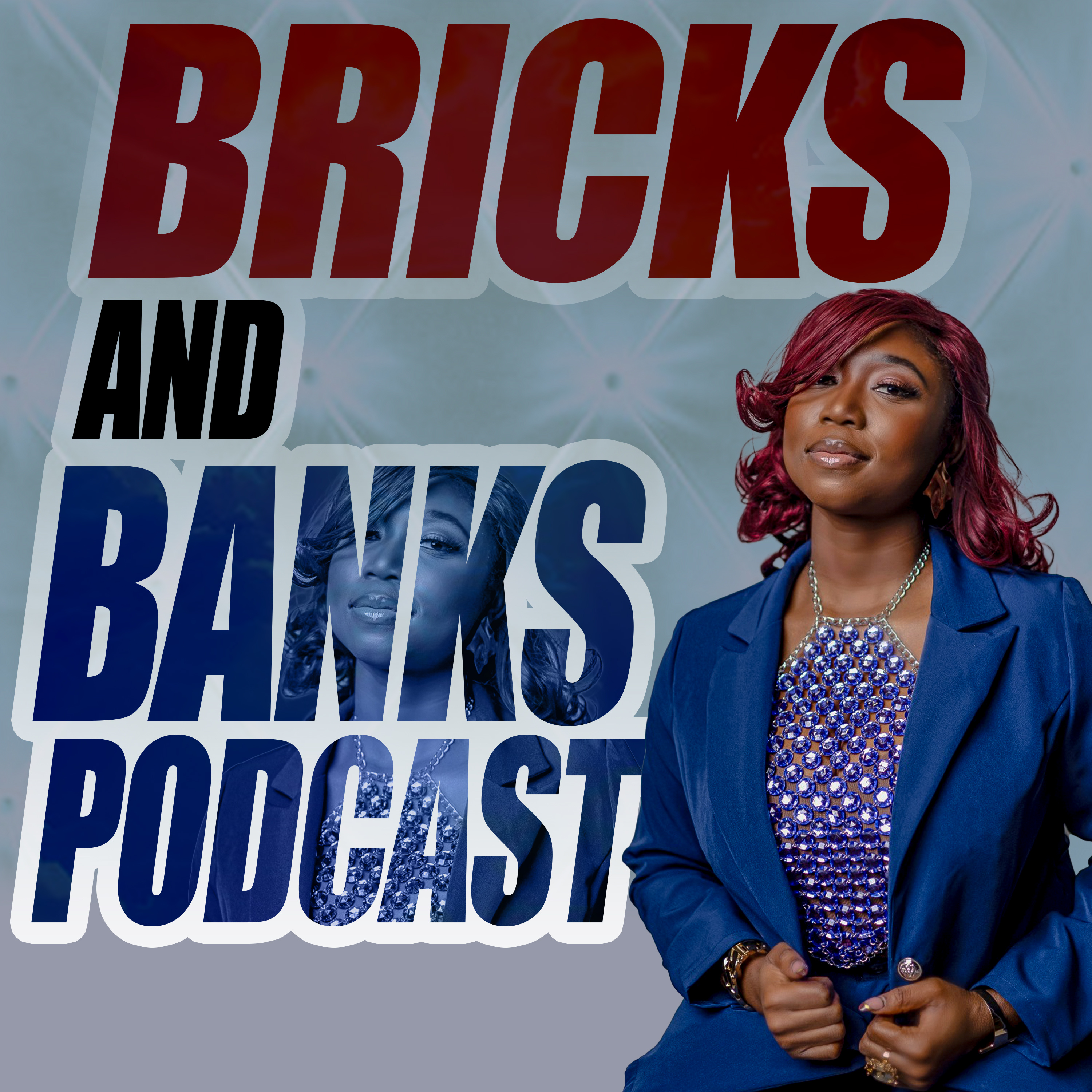 Bricks and Banks Podcast | Real Estate, Investment and Wealth Strategies