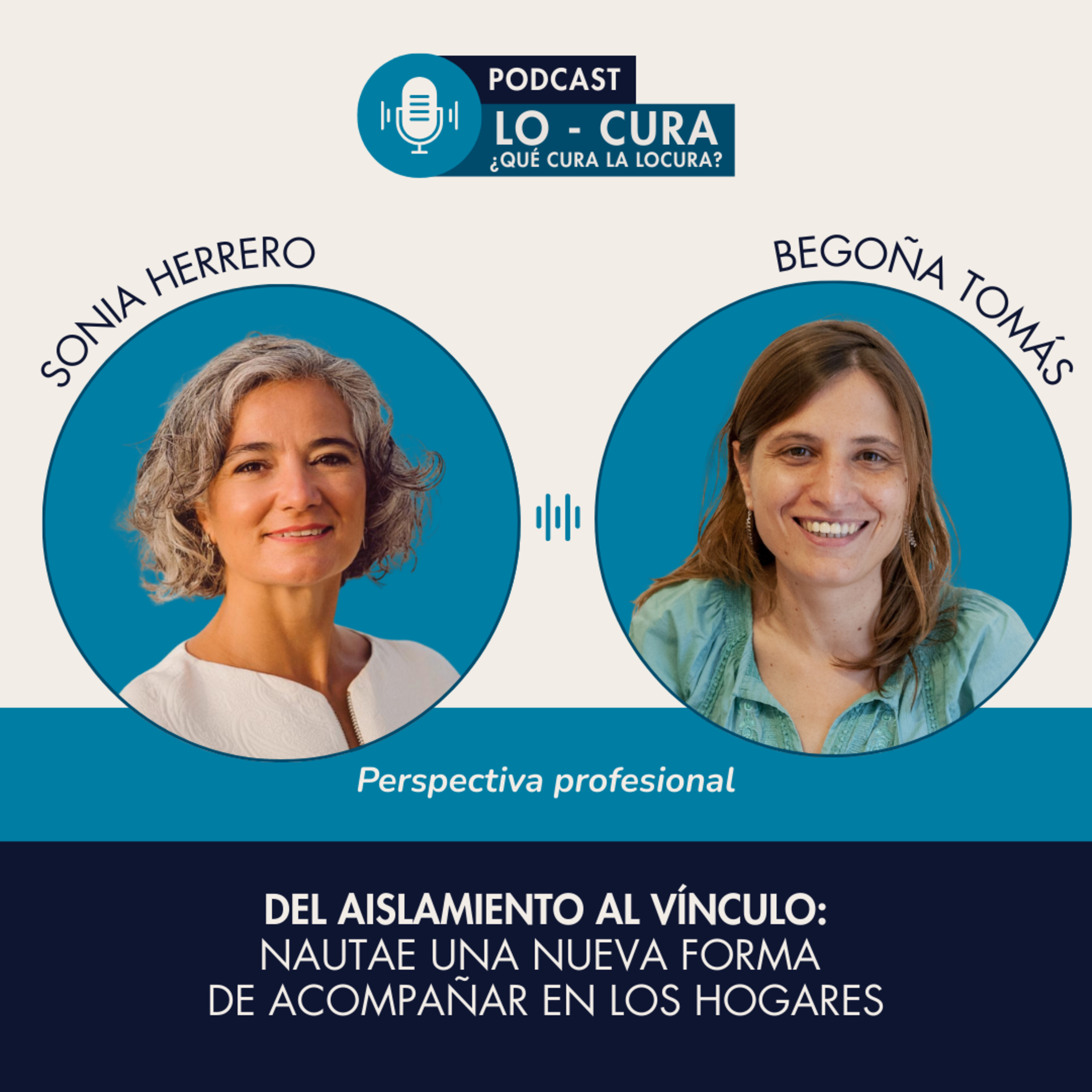Del aislamiento al vínculo: NAUTAE una nueva forma de acompañar en los hogares episode artwork