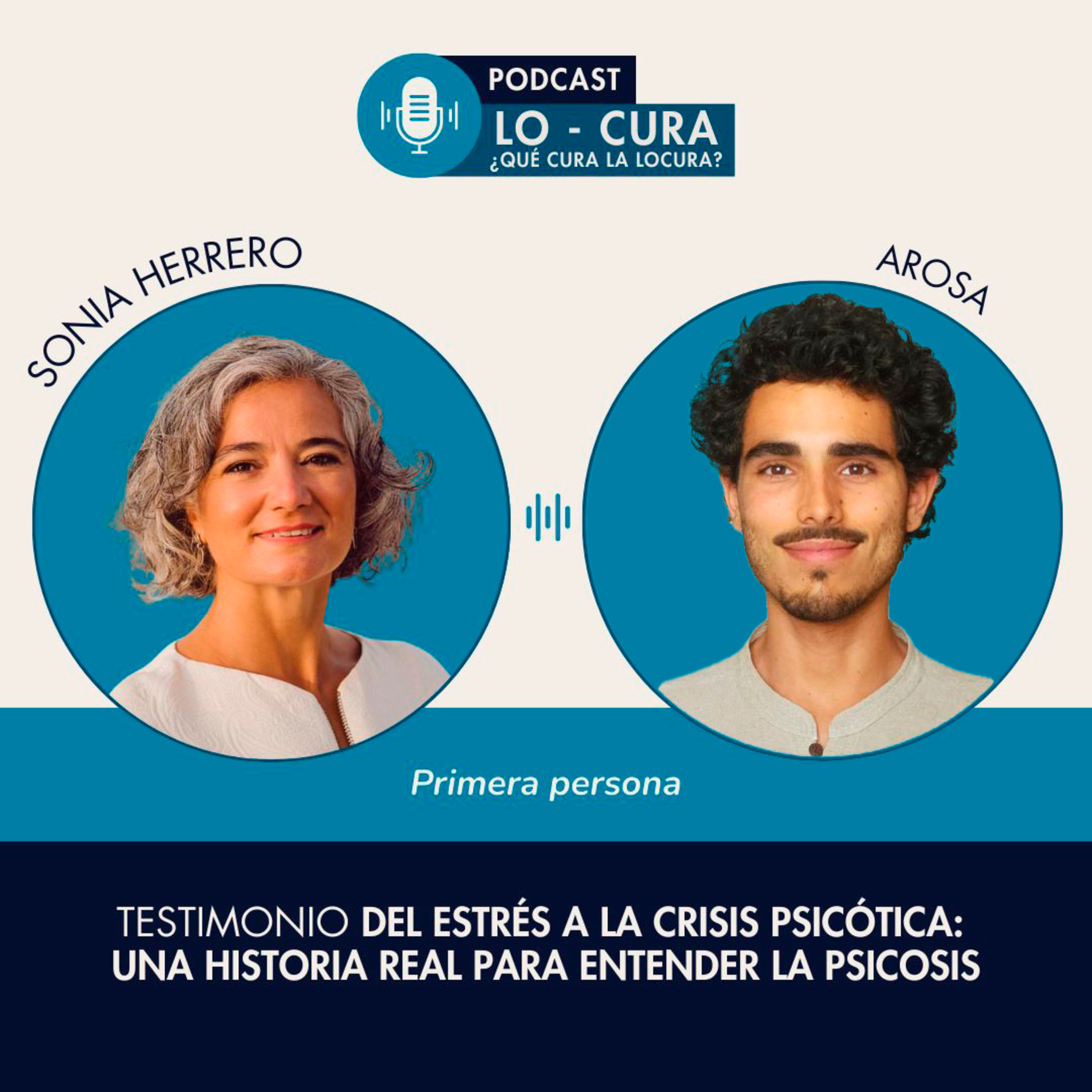 Del estrés a la crisis psicótica: una historia real para entender la psicosis episode artwork