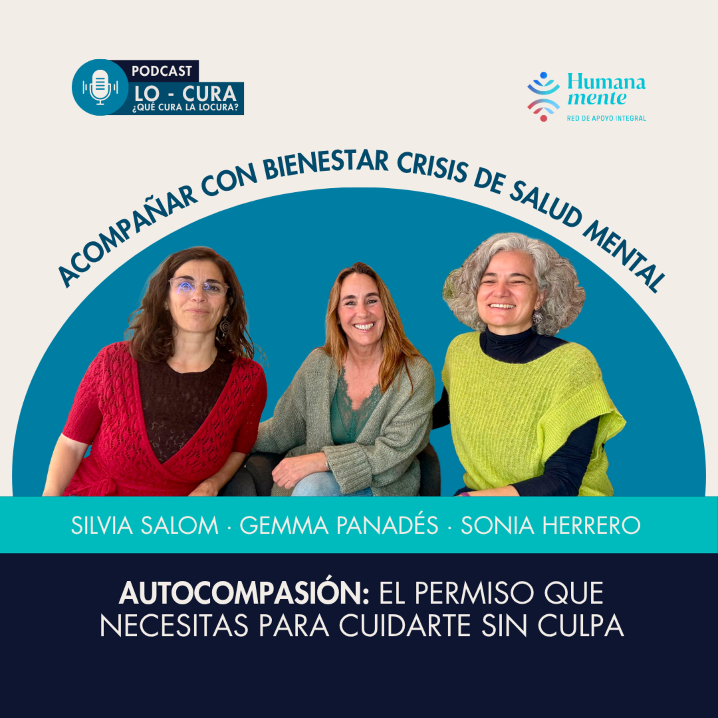 Autocompasión: el permiso que necesitas para cuidarte sin culpa episode artwork