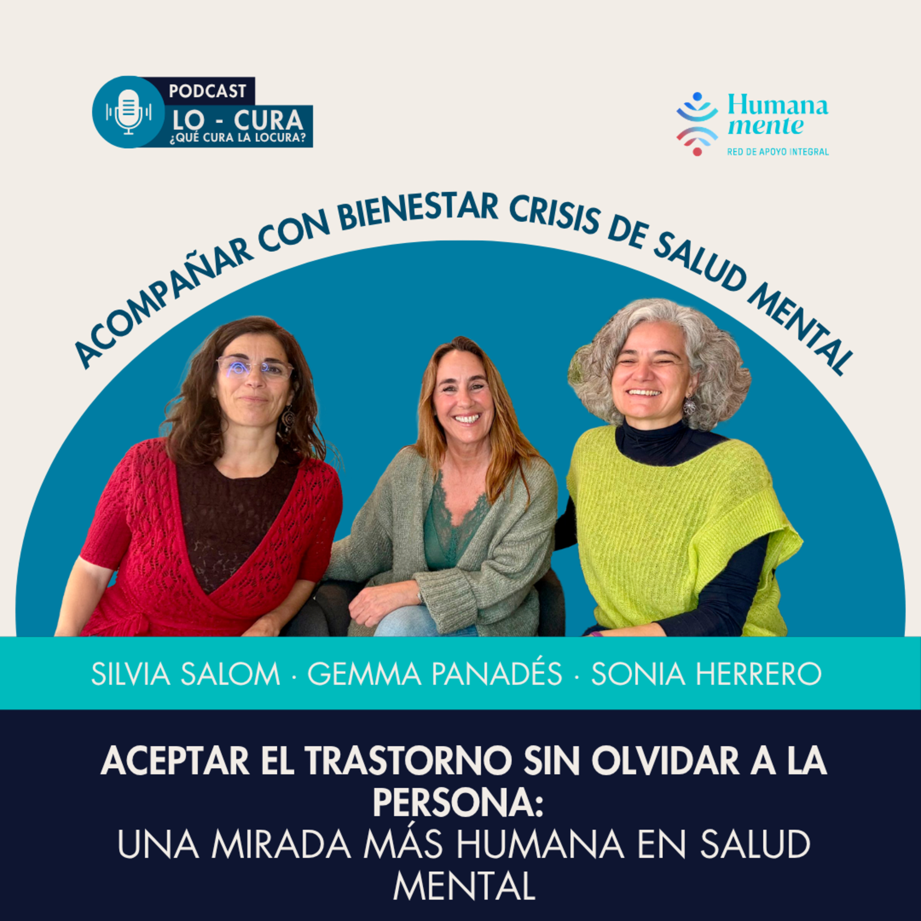 Aceptar el trastorno sin olvidar a la persona: una mirada más humana en salud mental episode artwork