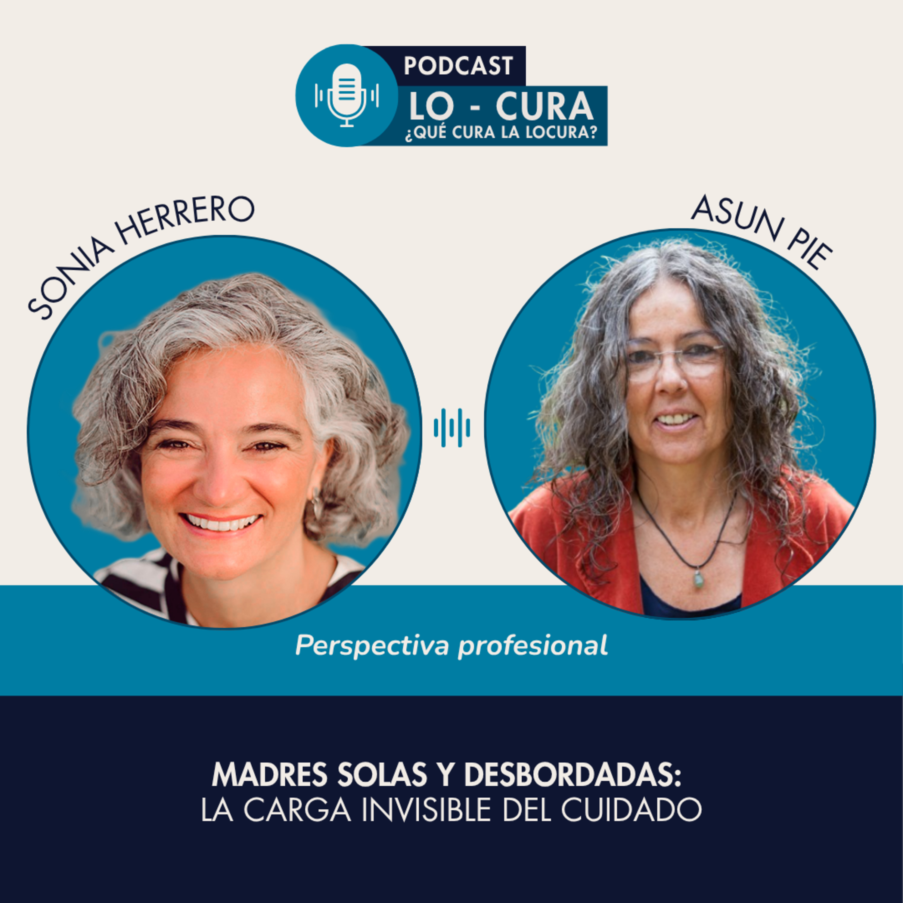 Madres solas y desbordadas: la carga invisible del cuidado episode artwork