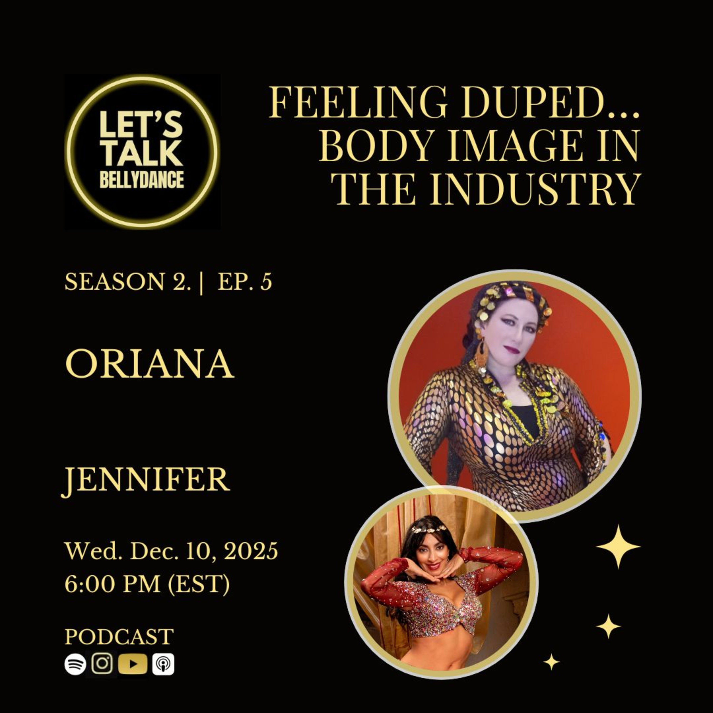 Let’s Talk: Bellydance (Season 2 Ep. 5) – Oriana Talks About Body Image