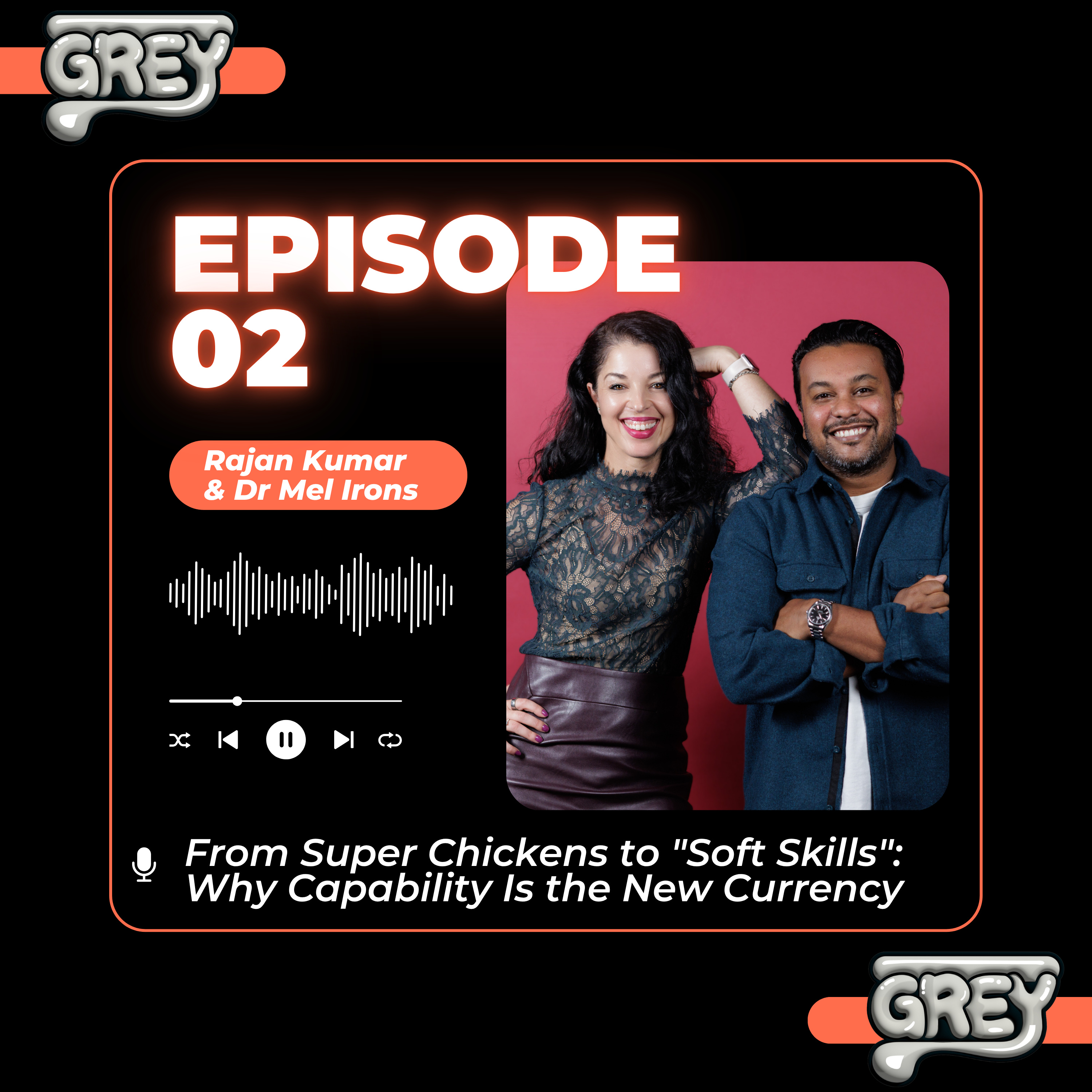 Episode 2: From Super Chickens to "Soft Skills" - Why Capability Is the New Currency episode artwork