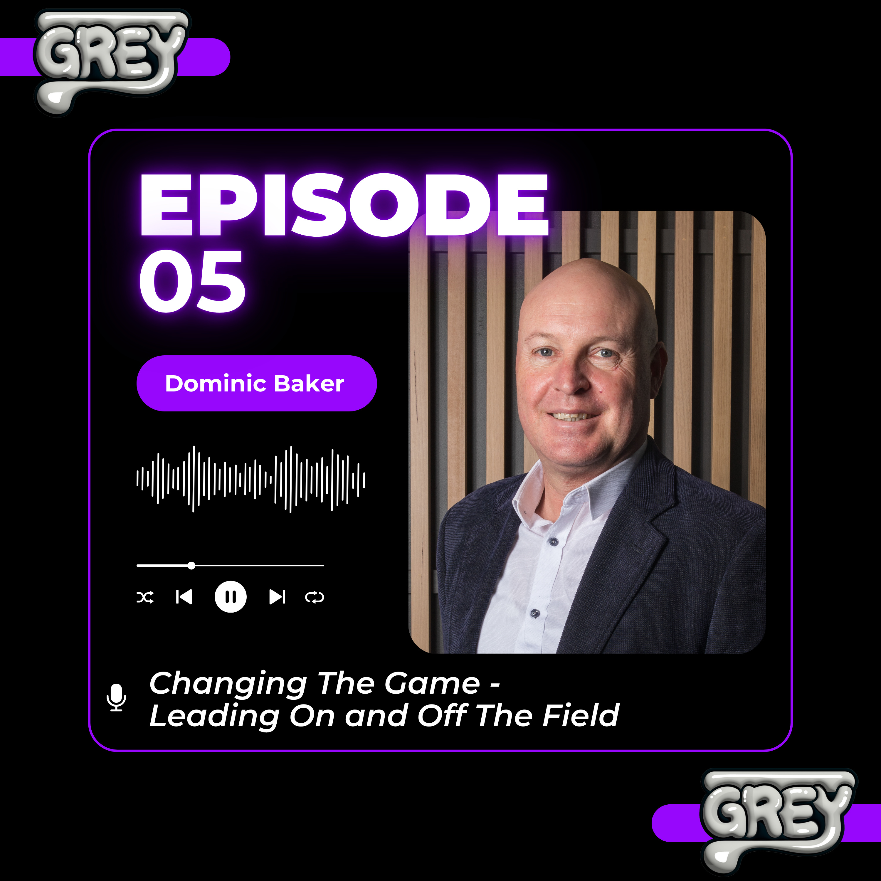 Episode 5: Changing the Game - Leading On and Off the Field episode artwork