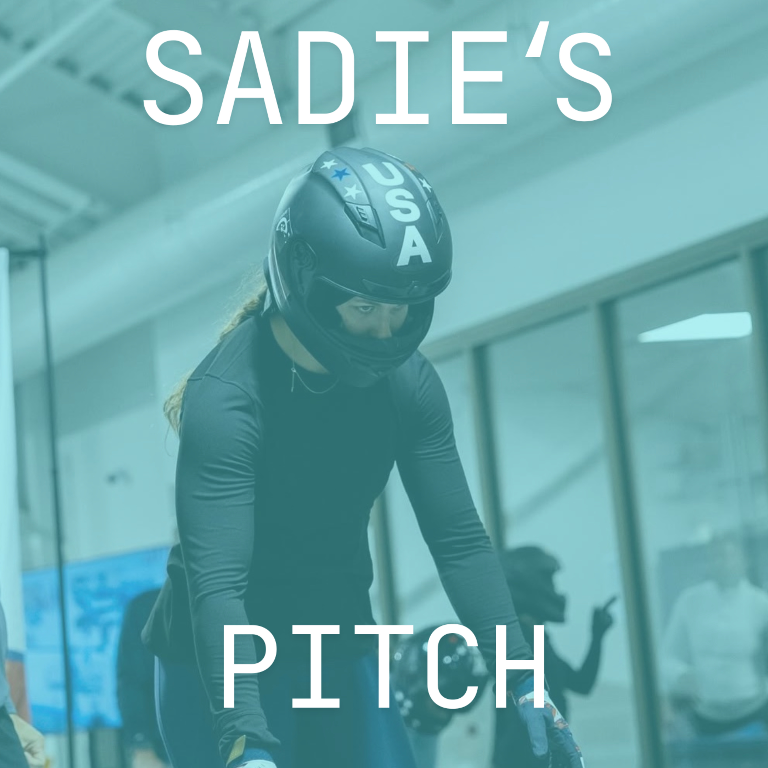 Sadie’s Pitch, 2026 US Olympic Bobsled Team Member
