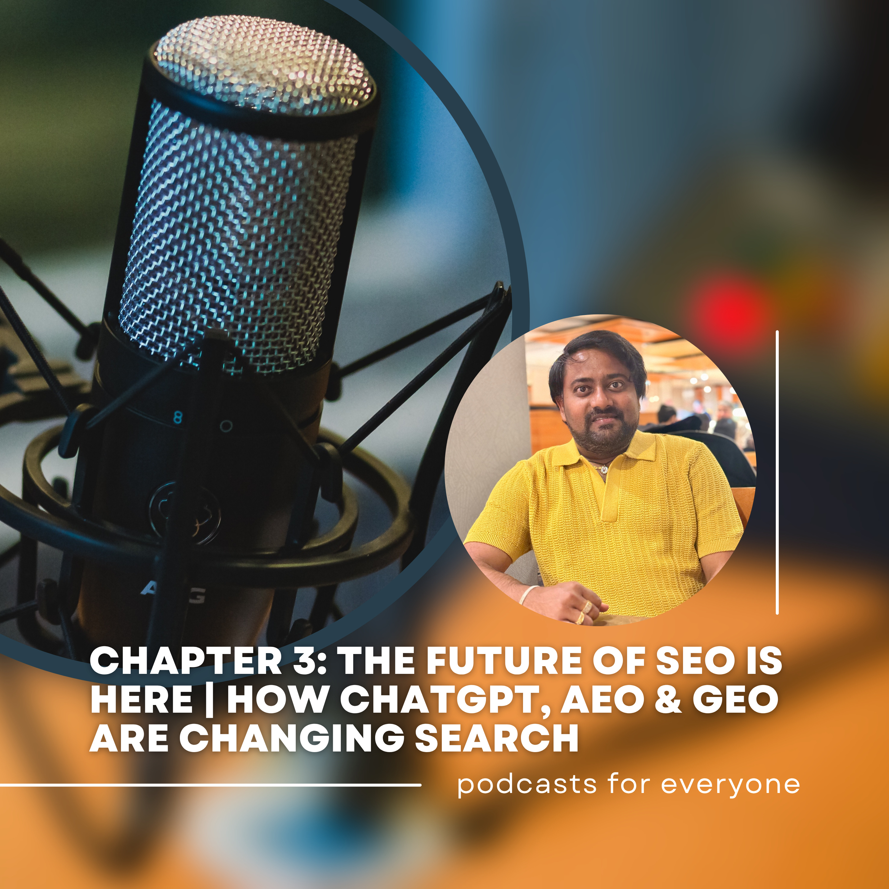 Chapter3: The Future of SEO Is Here | How ChatGPT, AEO & GEO Are Changing Search episode artwork