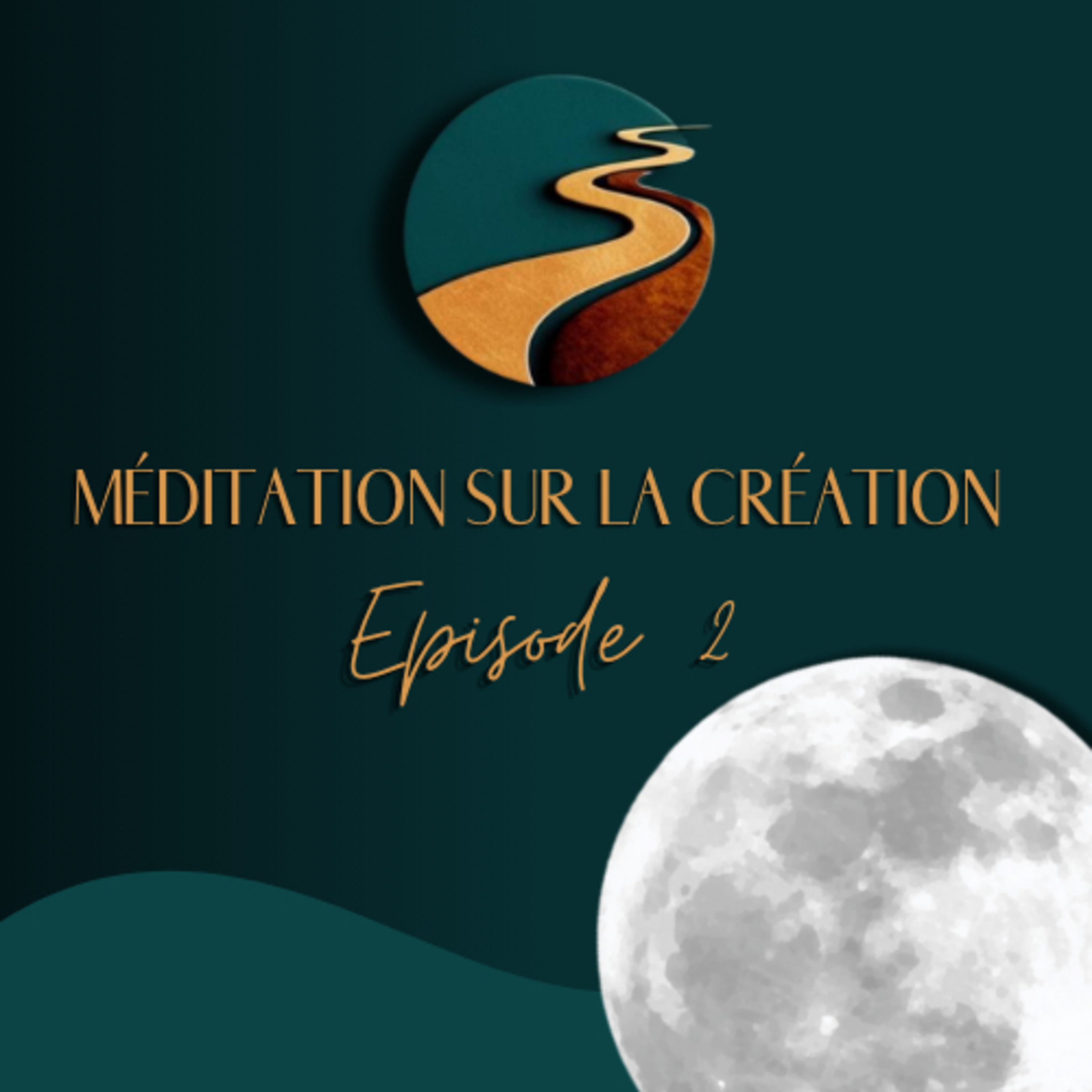 Les signes au-dessus de nos têtes 🌔- Méditation sur la Création (Épisode 2)