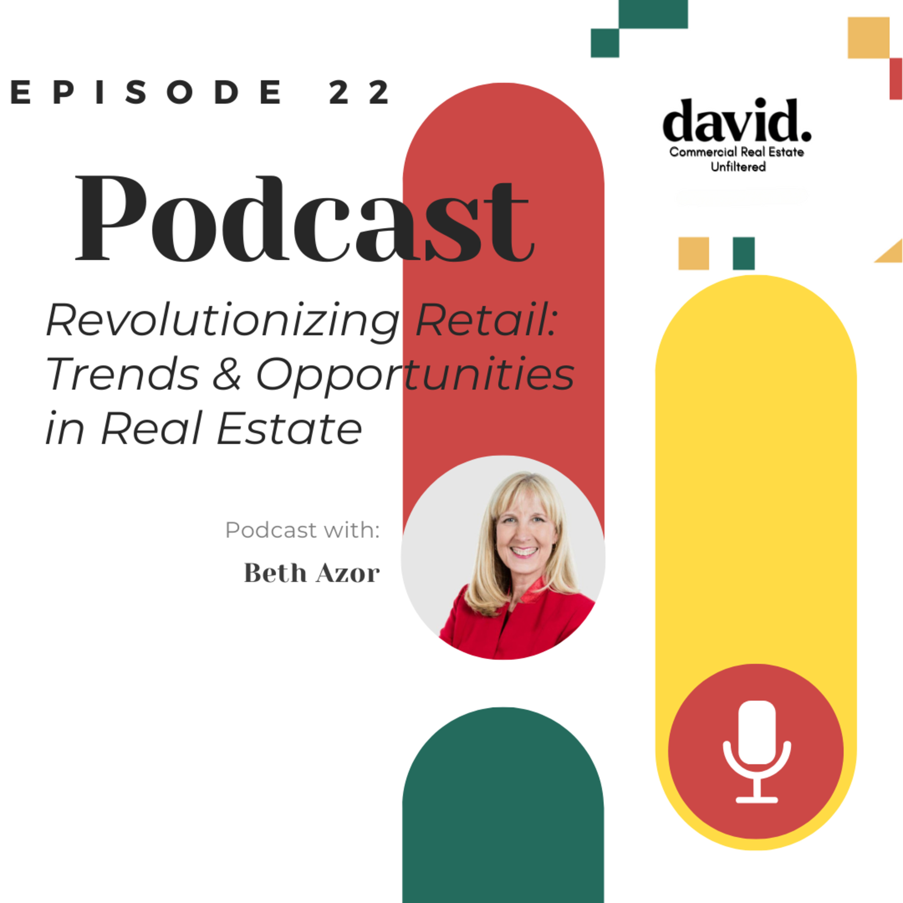Revolutionizing Retail: Trends & Opportunities in Real Estate – EP 22