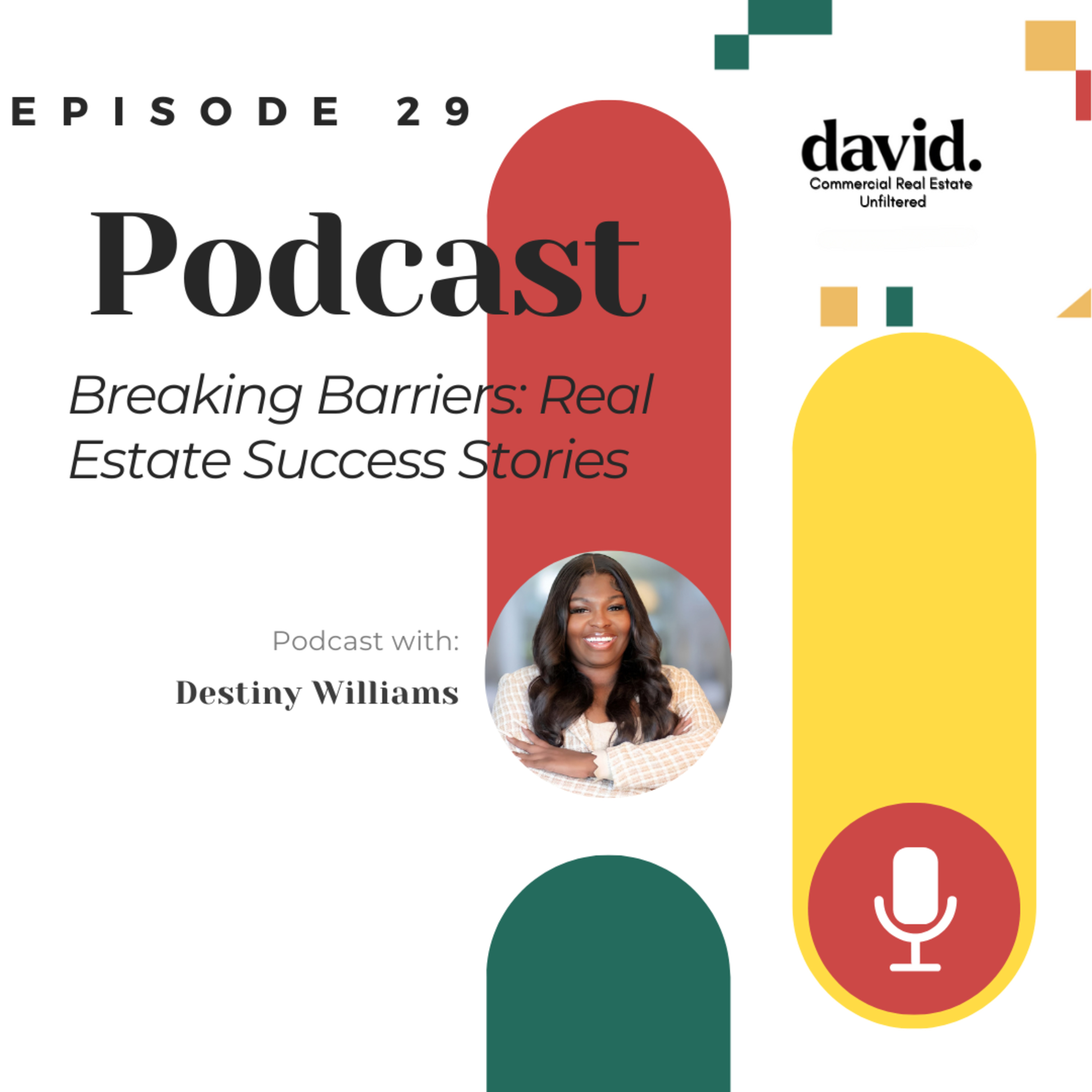Breaking Barriers: Real Estate Success Stories – EP 29