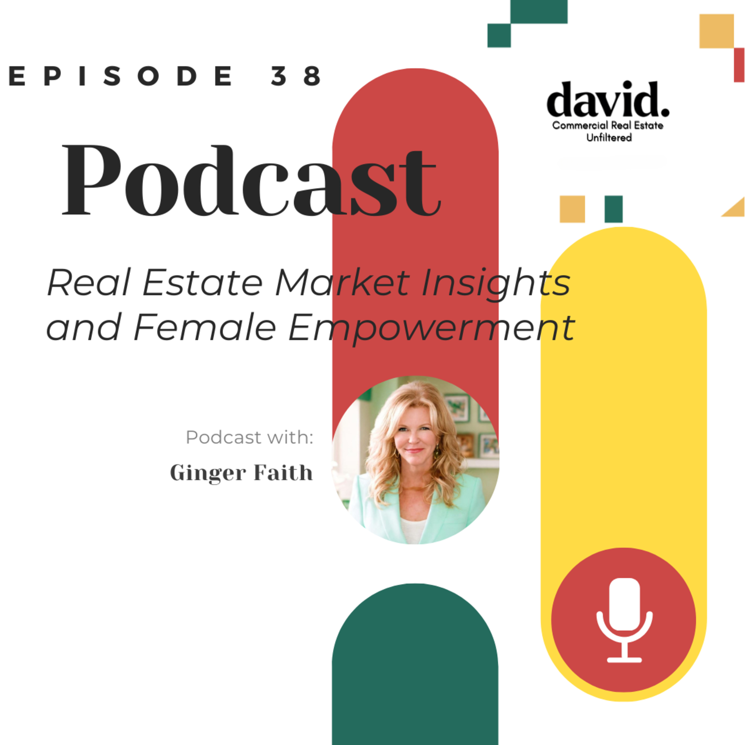 Real Estate Market Insights and Female Empowerment – EP 38