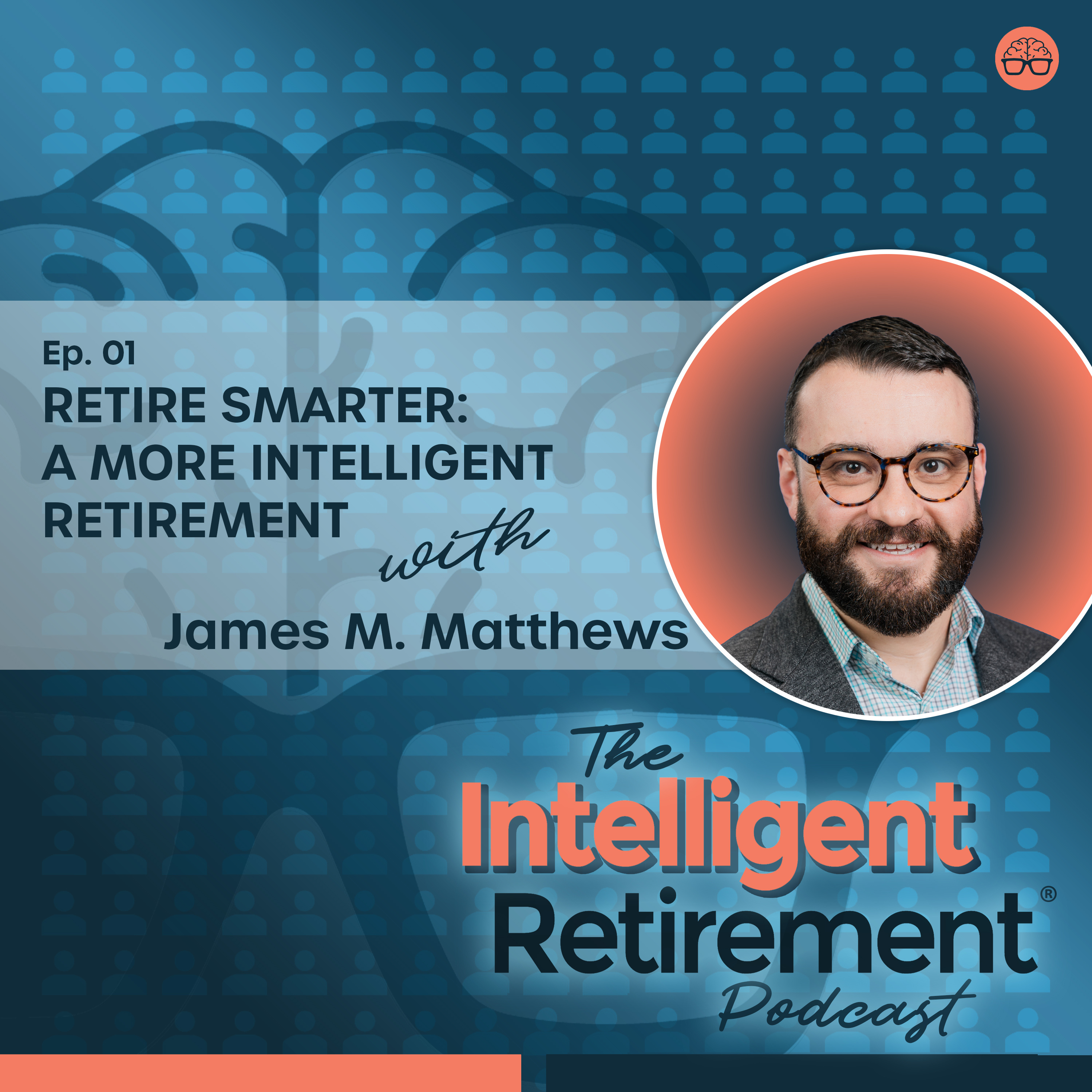 The Intelligent Retirement Podcast