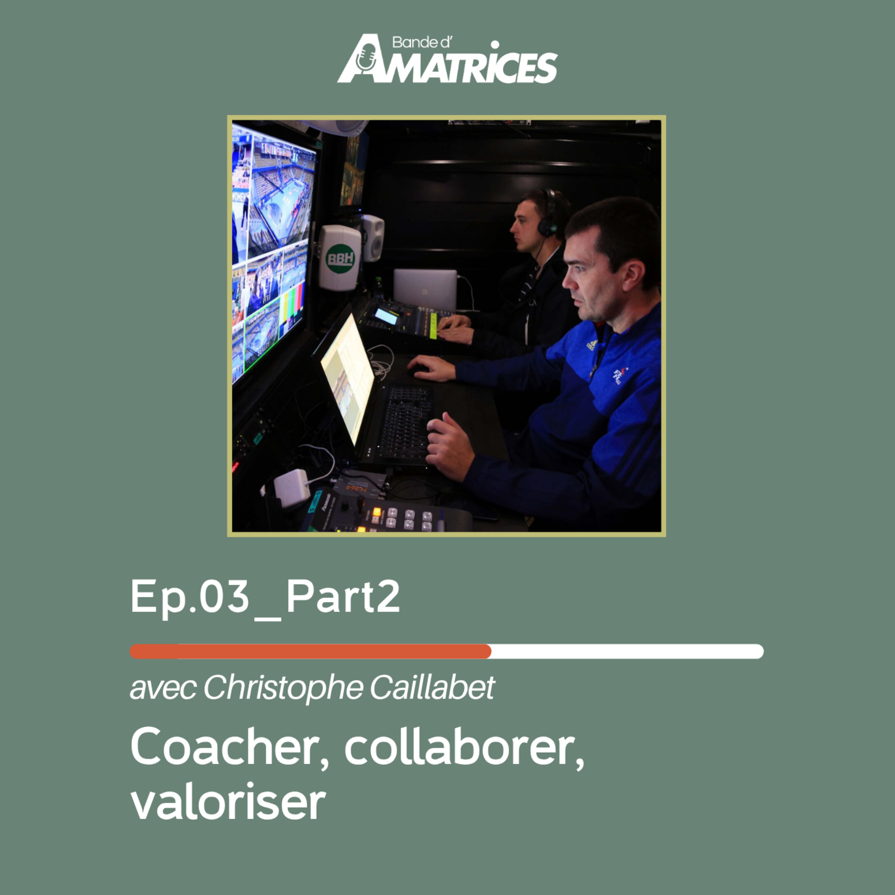 EP.03_Part2 - Coacher, collaborer, valoriser episode artwork