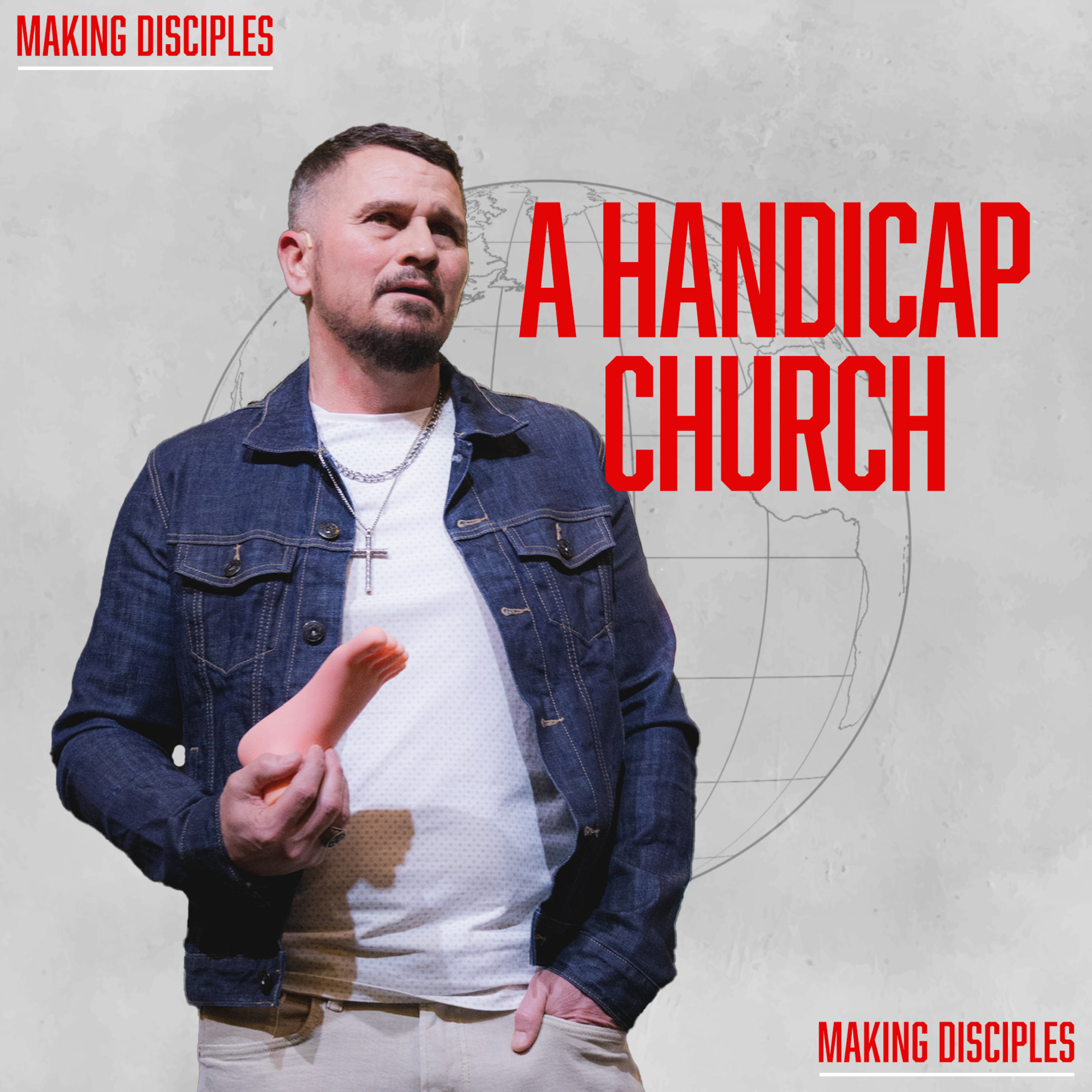 A Handicap Church || Making Disciples Week 11