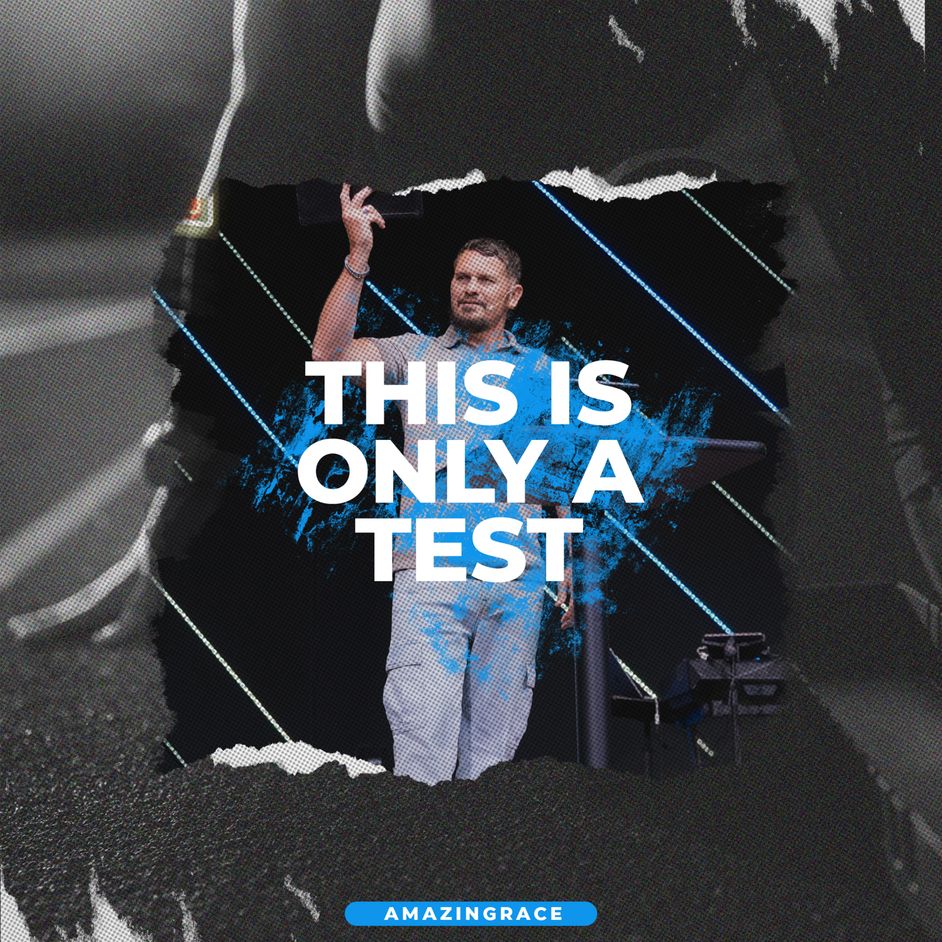 This Is Only a Test || AMAZINGRACE Week 7