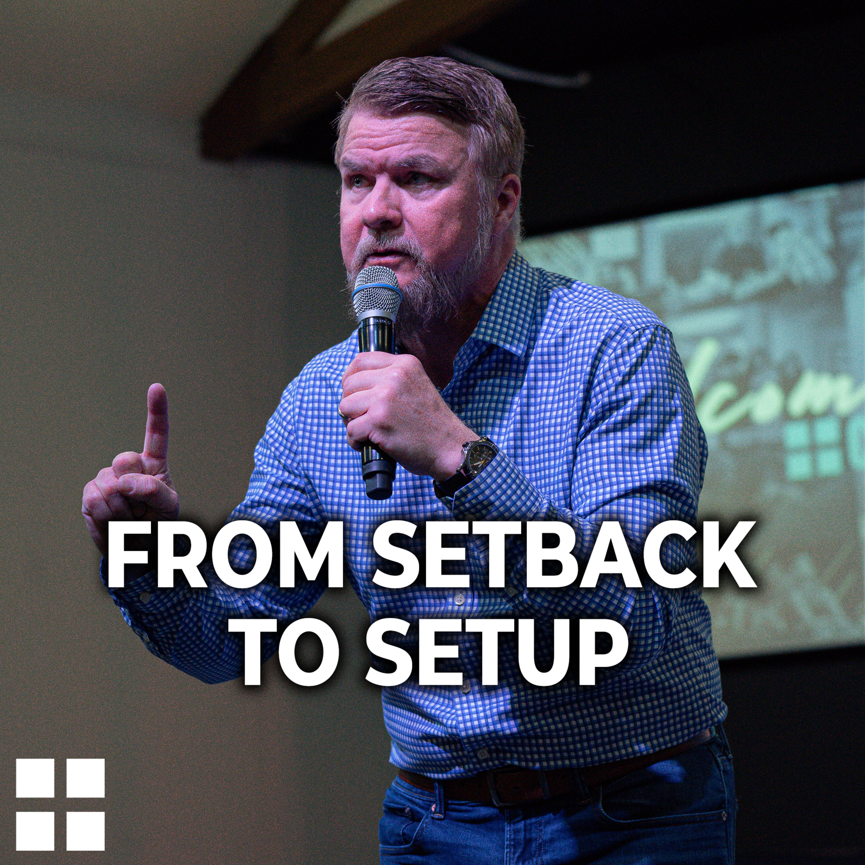 From Setback to Setup || Ron Rhoads