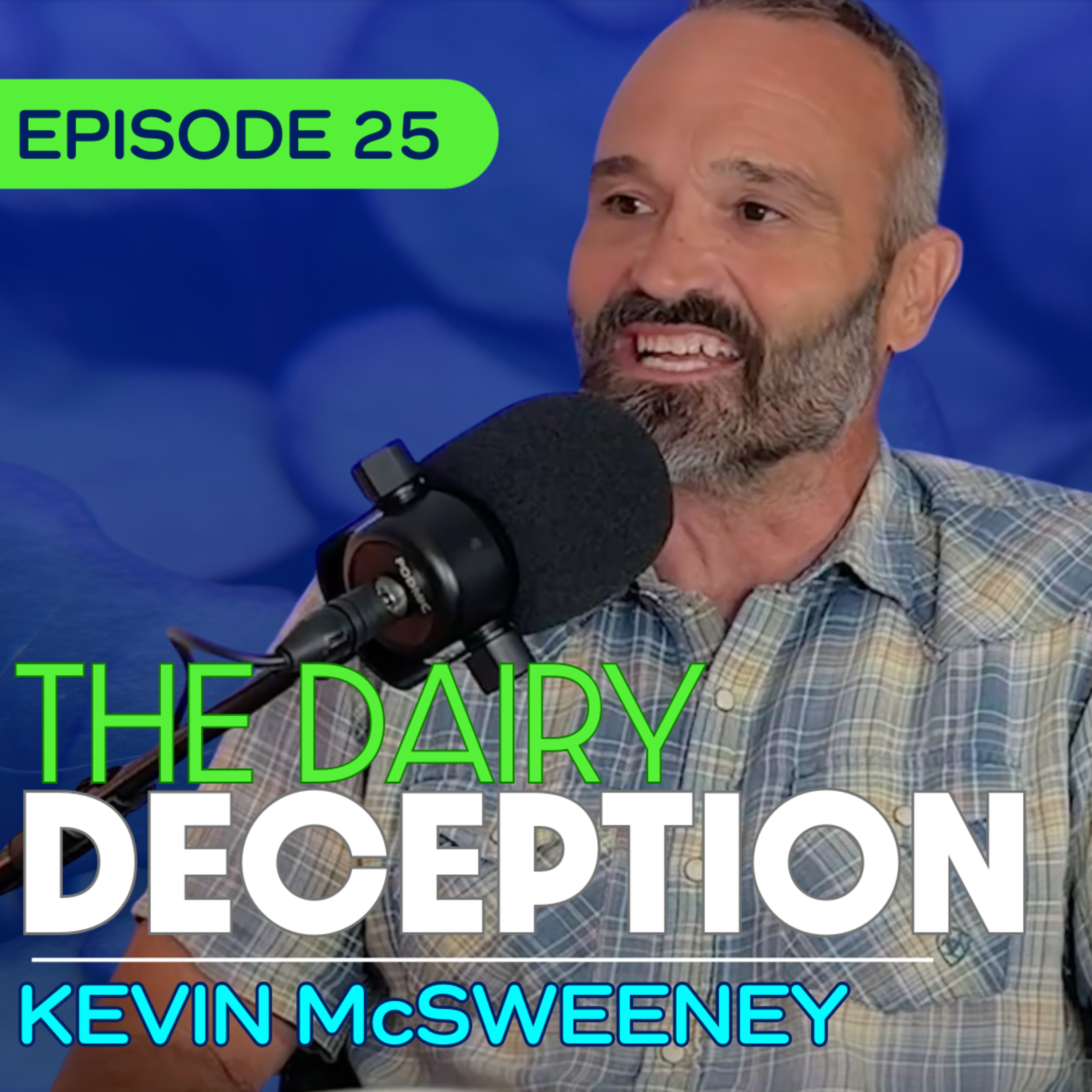 #25 - The Real Cost of Cheap Milk—and How One Vet Is Changing It - Dr. Kevin McSweeney