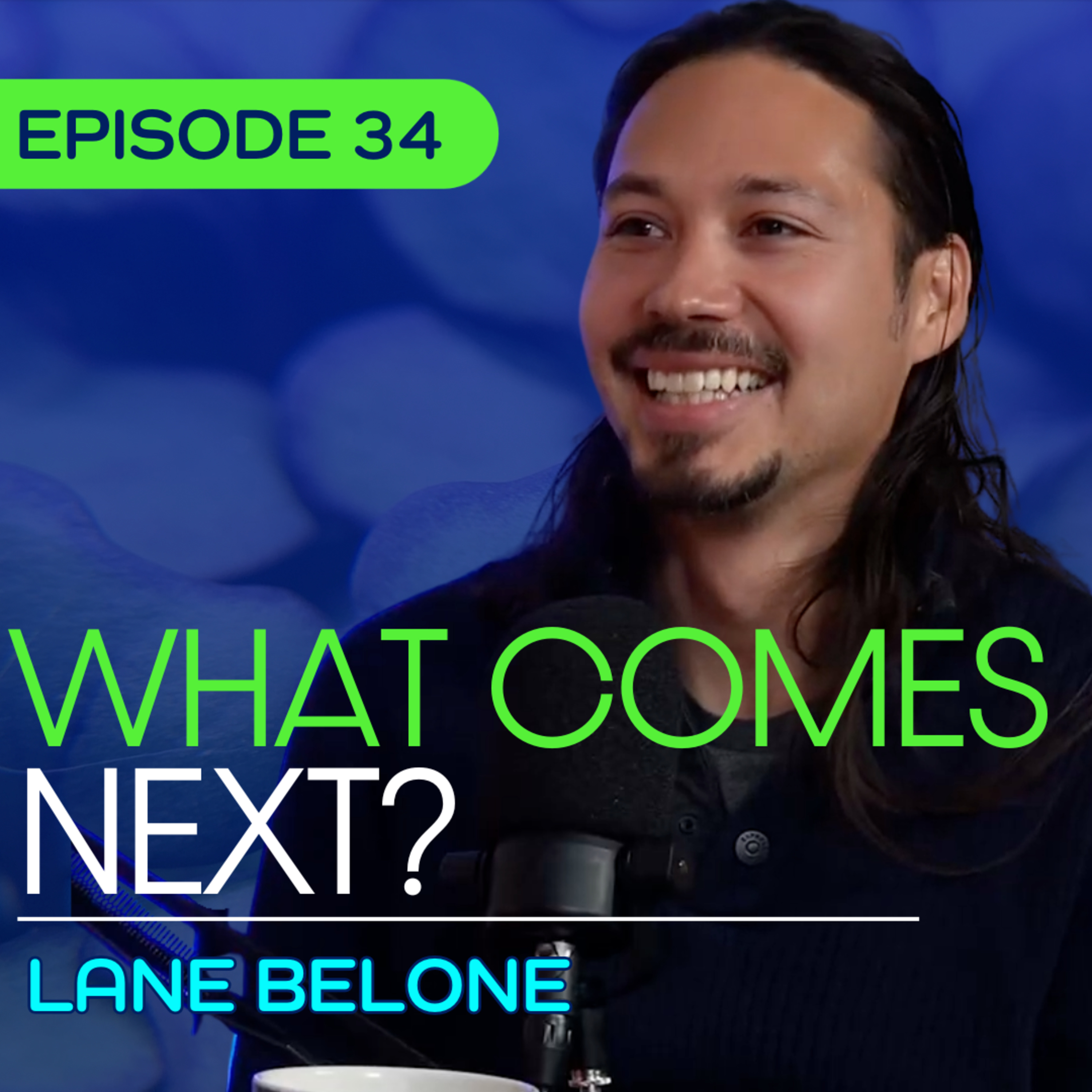 #34 - From Green Beret to Building the Future of the Internet - Lane Belone (4k)