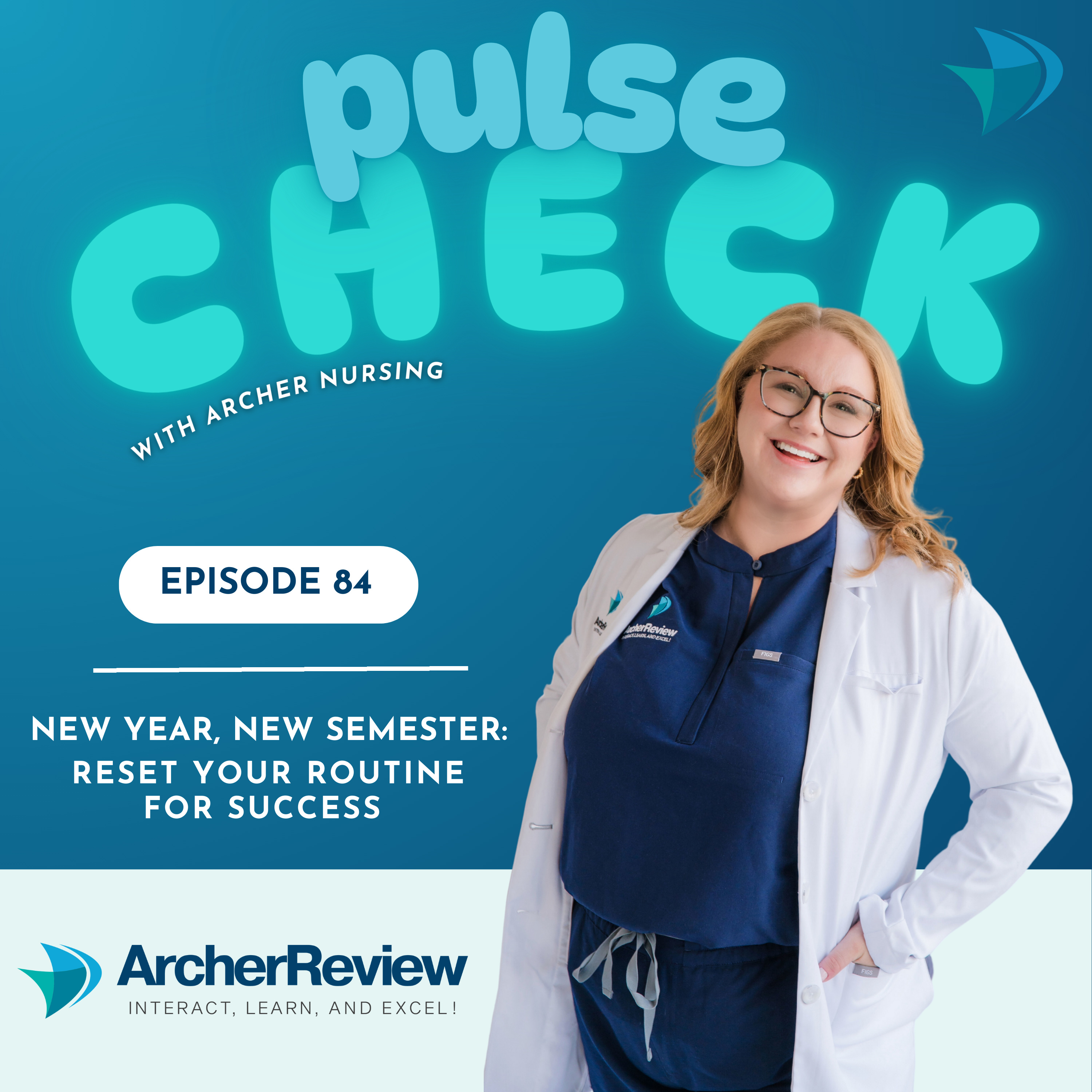 EP 84 – New Year, New Semester: Reset Your Nursing School Routine for Success