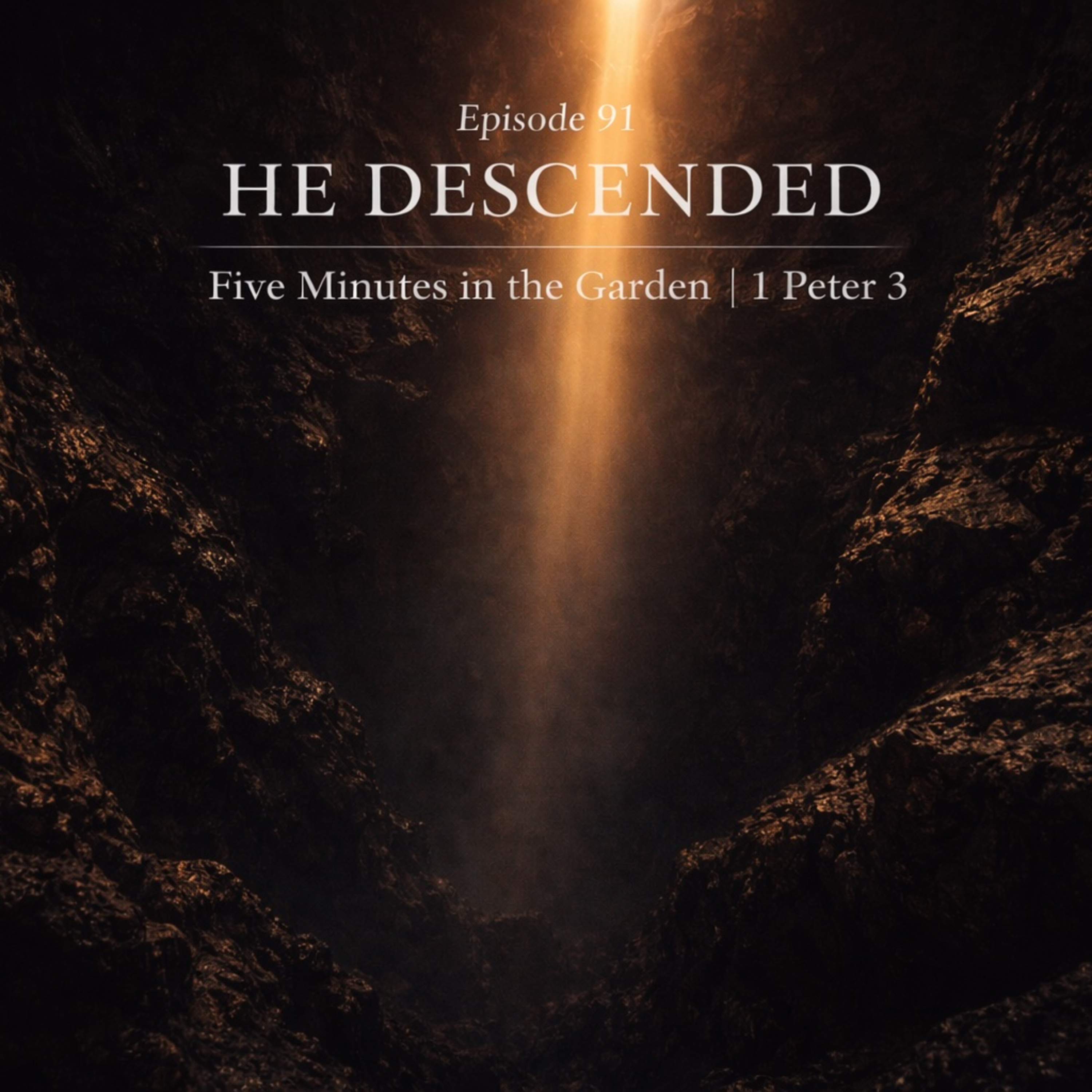 Episode 91 - He Descended  episode artwork