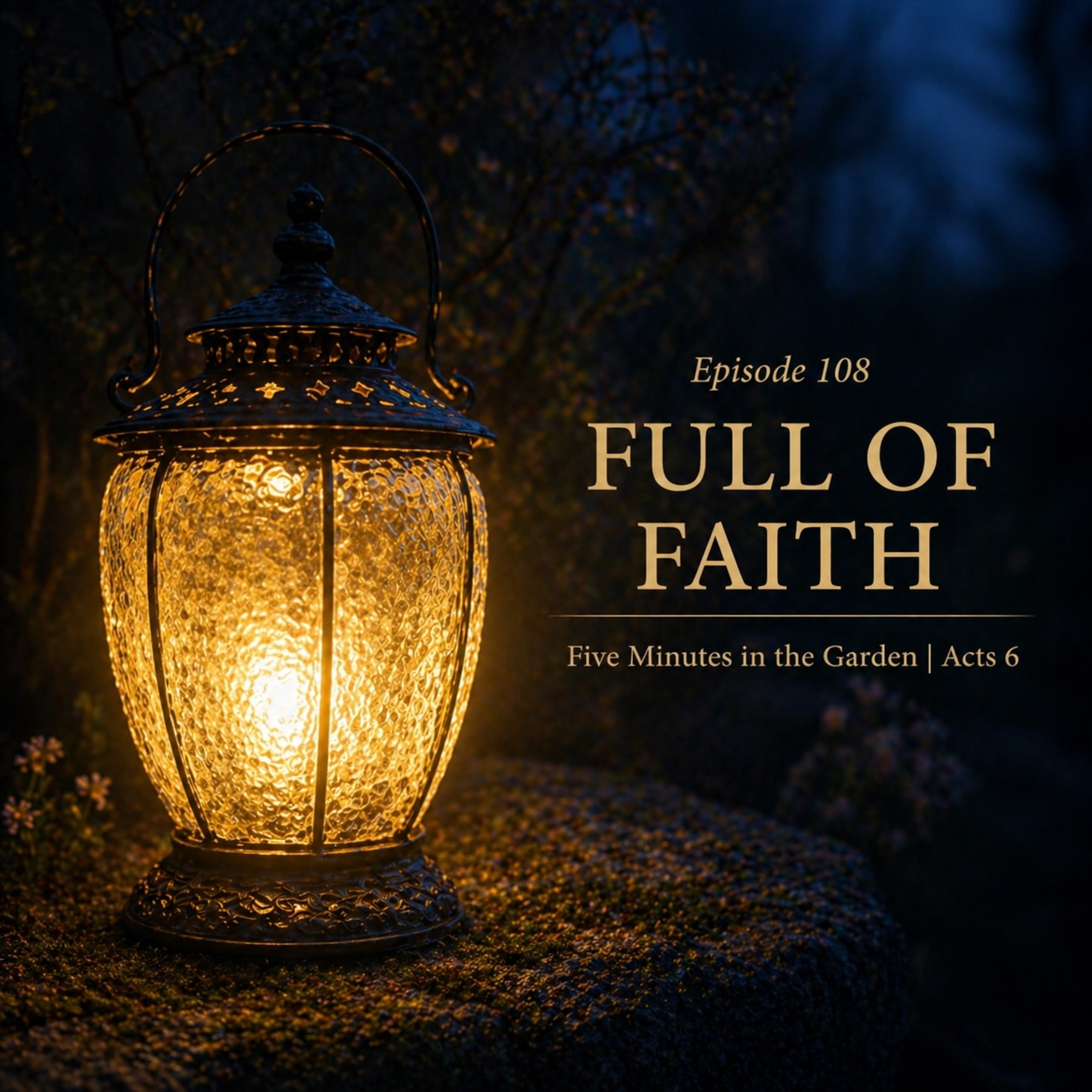Episode 108 - Full of Faith episode artwork