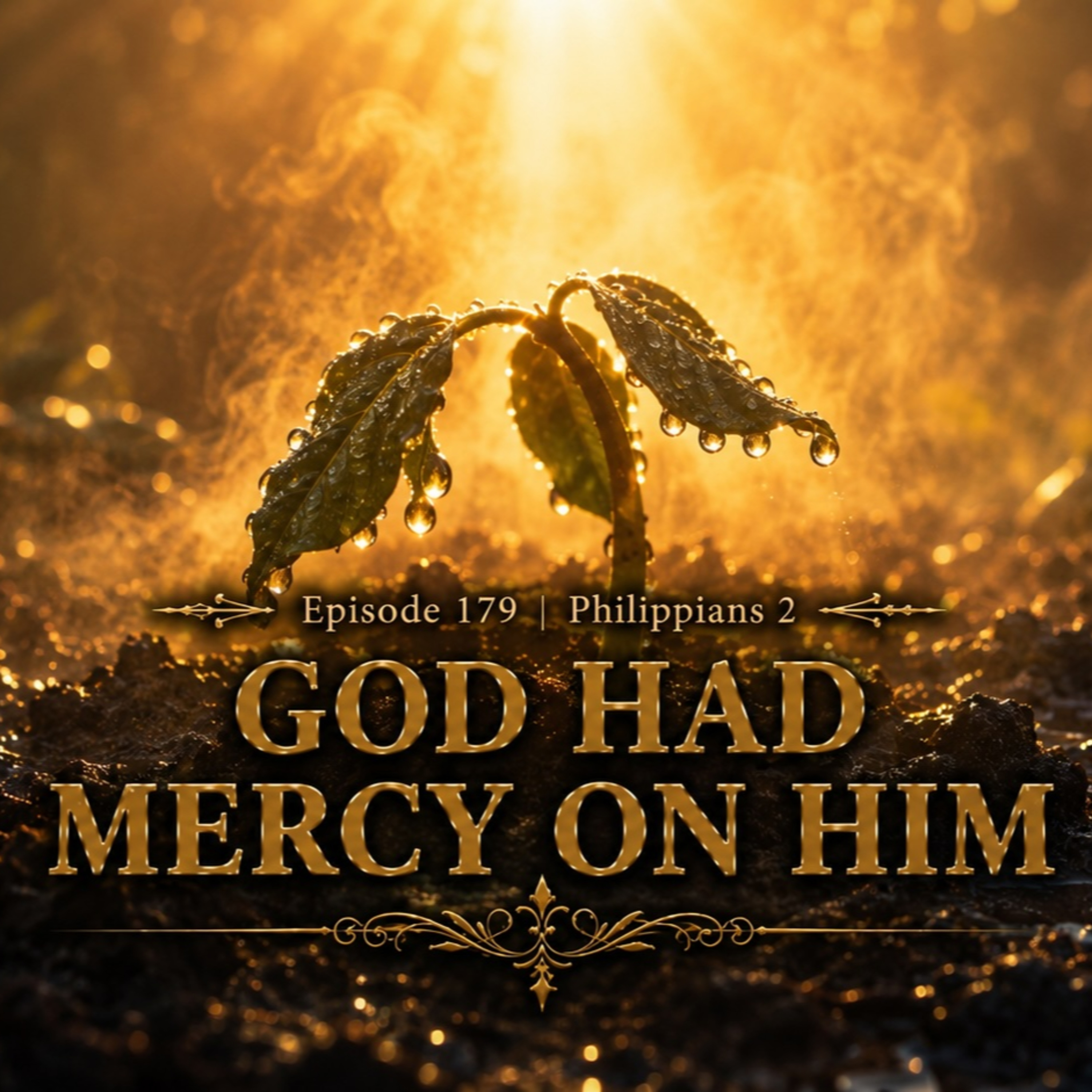 Episode 179 - God Had Mercy on Him episode artwork