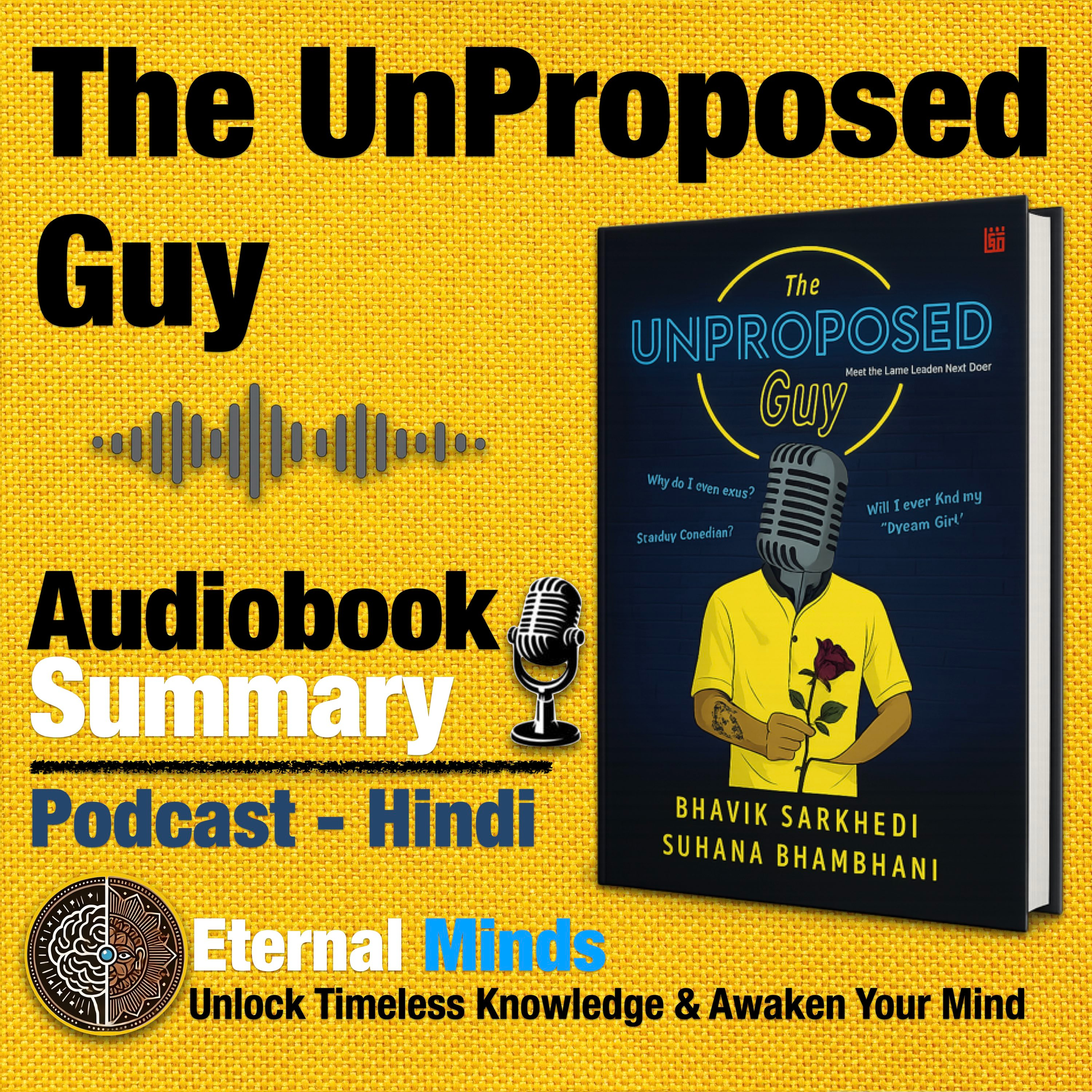 The Unproposed Guy Book Summary in Hindi - प्यार, सपने और ज़िंदगी की अनसुनी कहानी episode artwork
