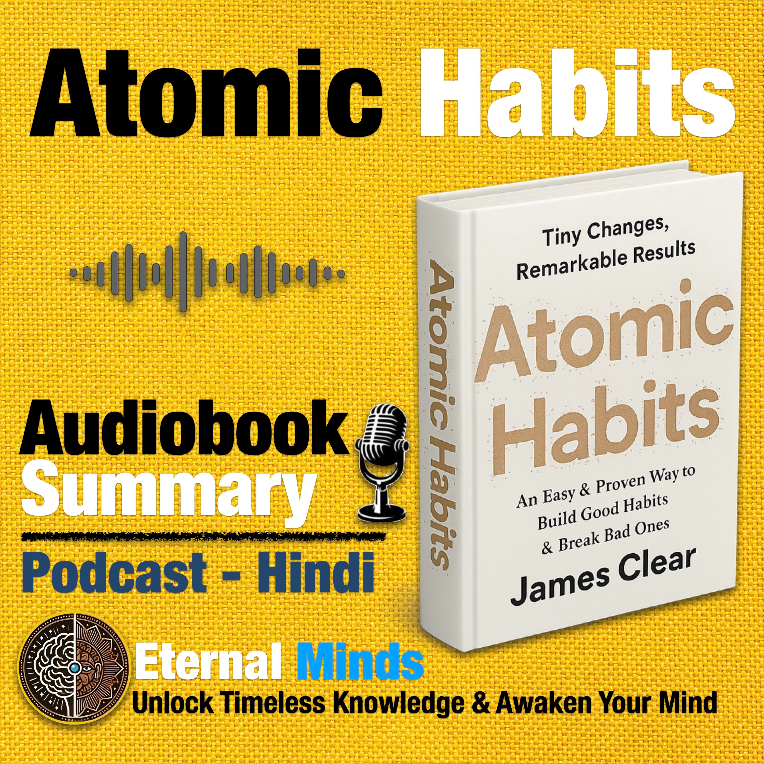 Atomic Habits Book Summary in Hindi – ज़िंदगी बदलने की आदतें episode artwork