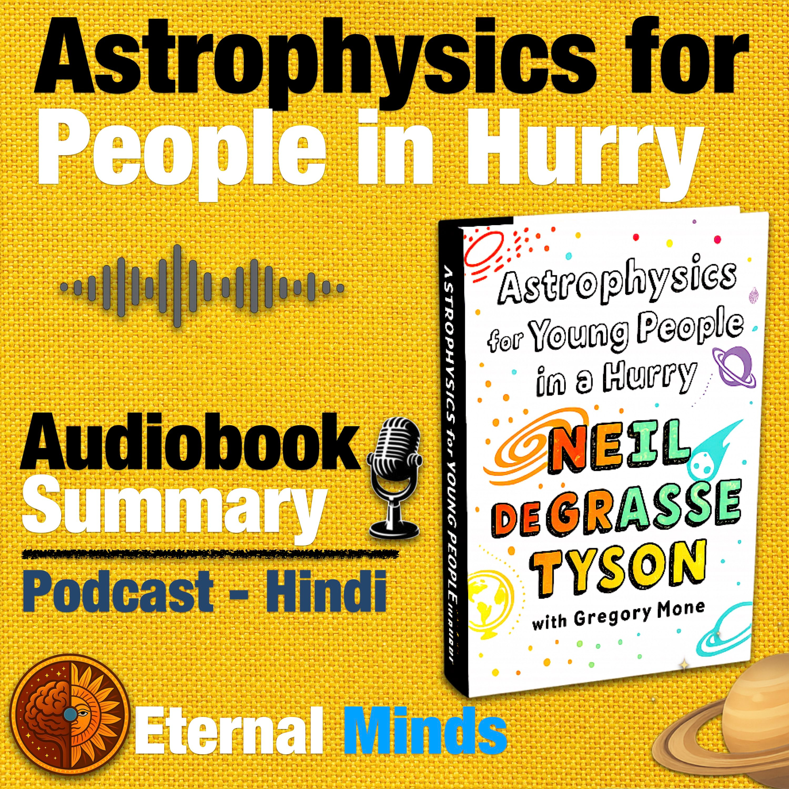 Astrophysics for People in Hurry Audiobook Summary | Eternal Minds episode artwork