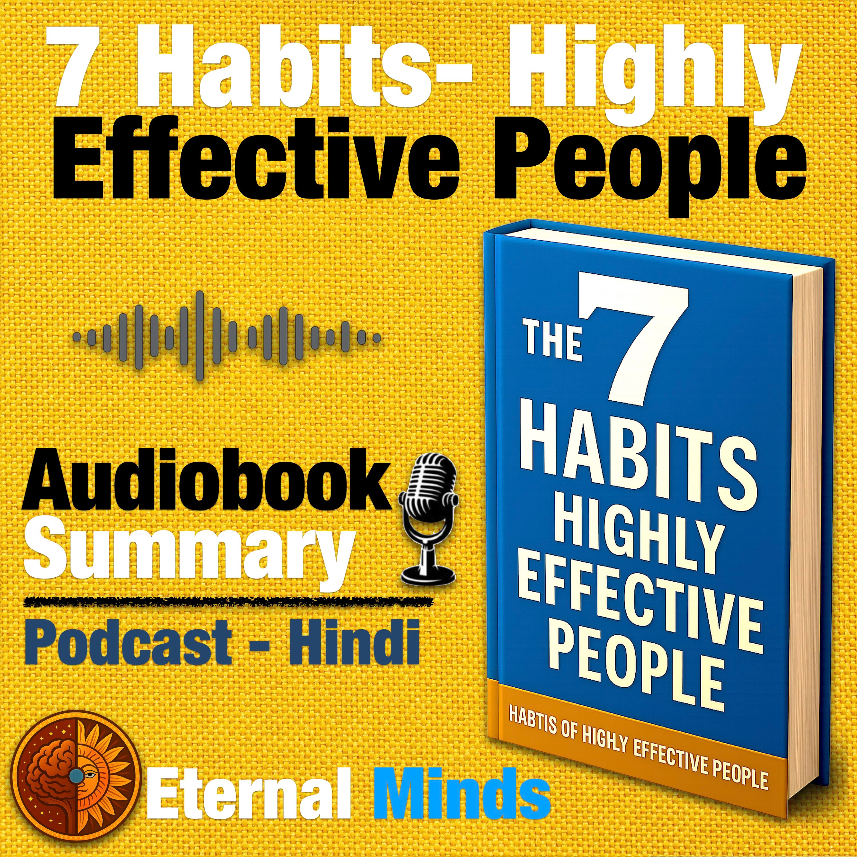 7 Habits of Highly Effective People Summary in Hindi | Stephen Covey AudioBook Summary episode artwork