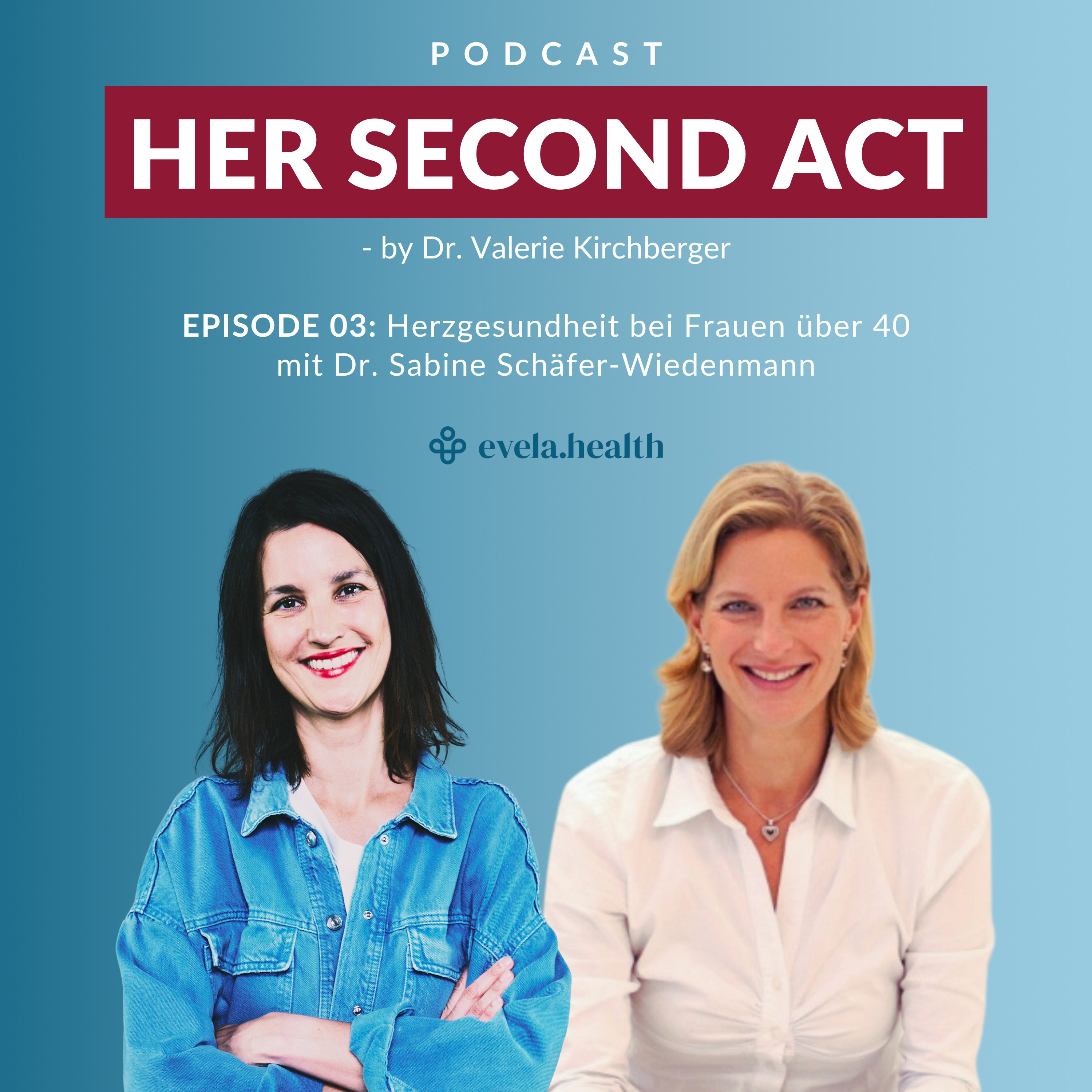 Her Second Act - der Podcast für Frauen in der Lebensmitte