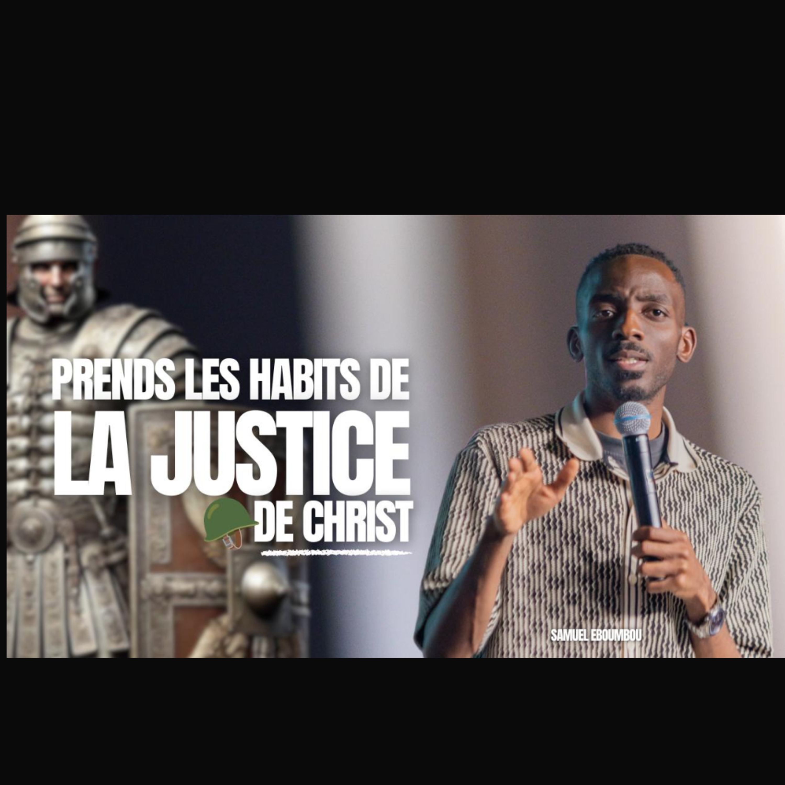 PRENDS LES HABITS DE LA JUSTICE DE CHRIST