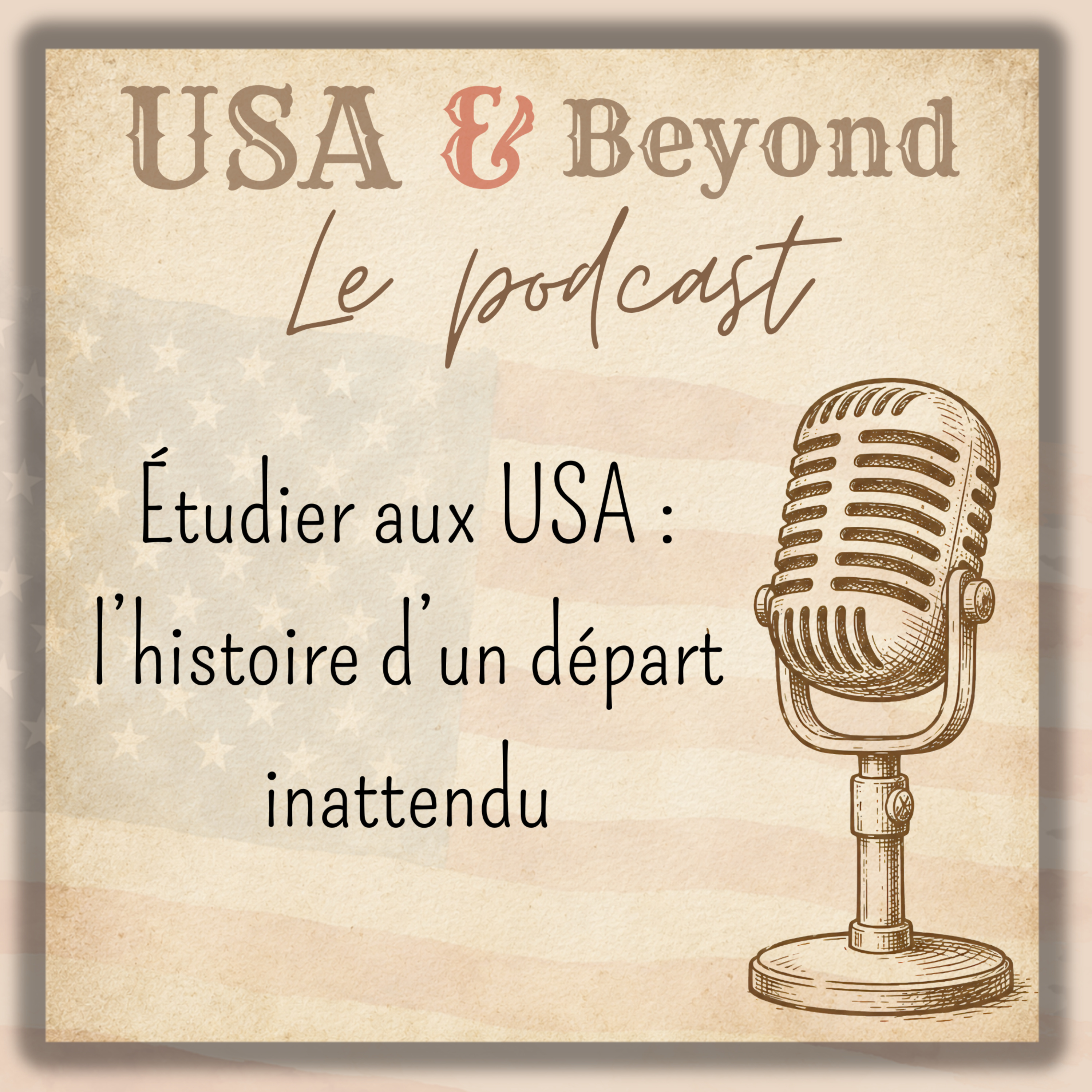 Étudier aux USA : l’histoire d’un départ inattendu episode artwork