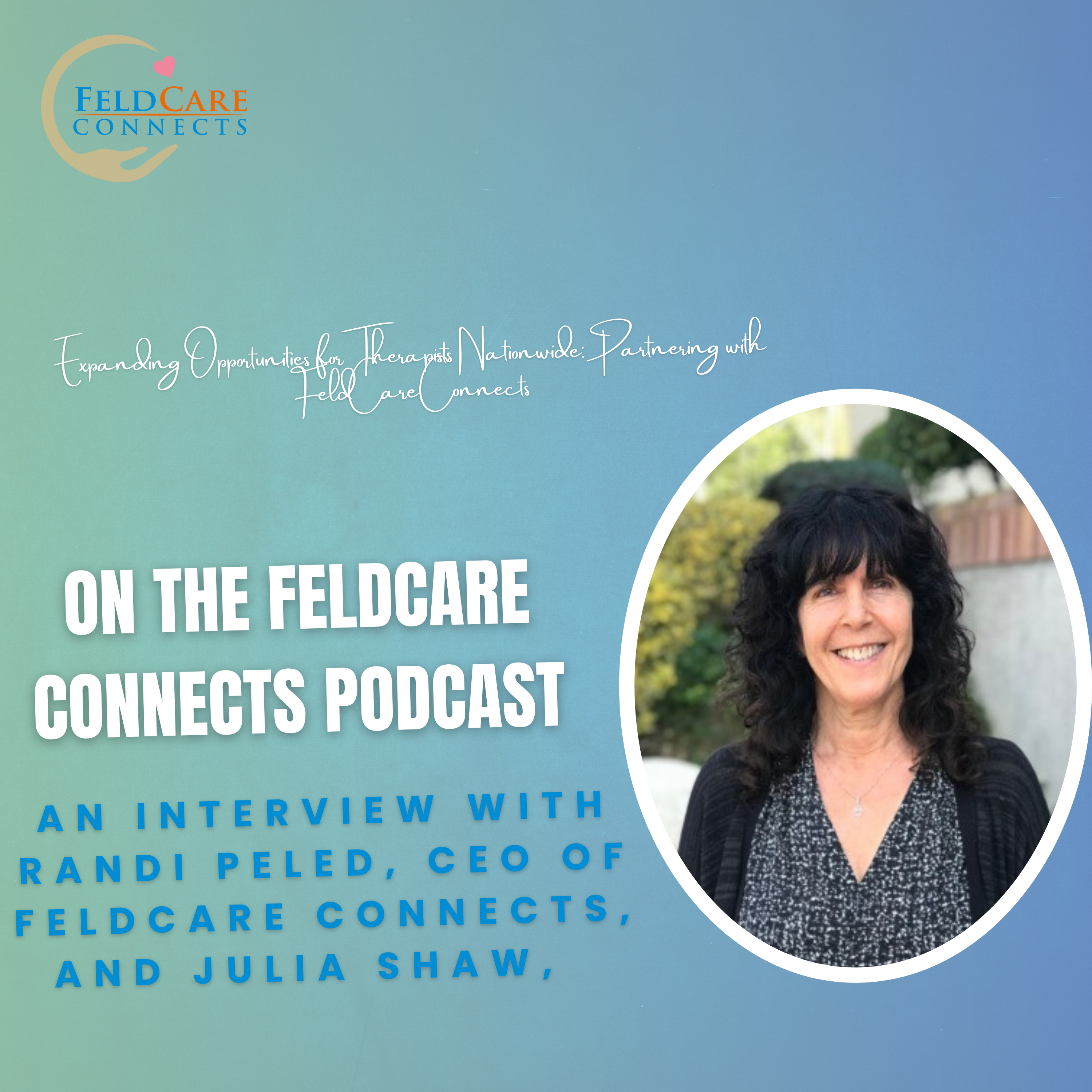 Expanding Opportunities for Therapists Nationwide: Partnering with FeldCare Connects