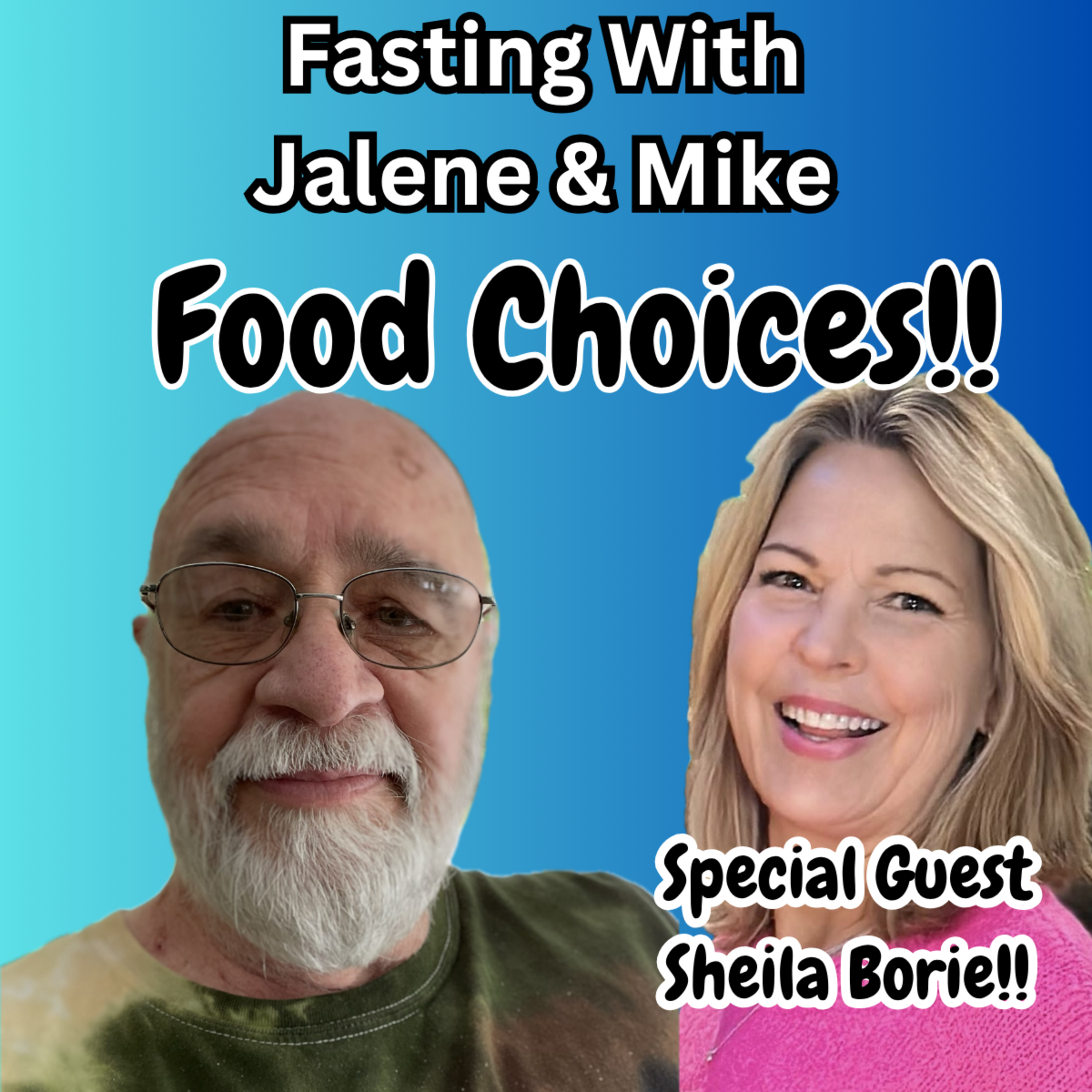 Episode 26 - Sheila Borie and Food Choices episode artwork