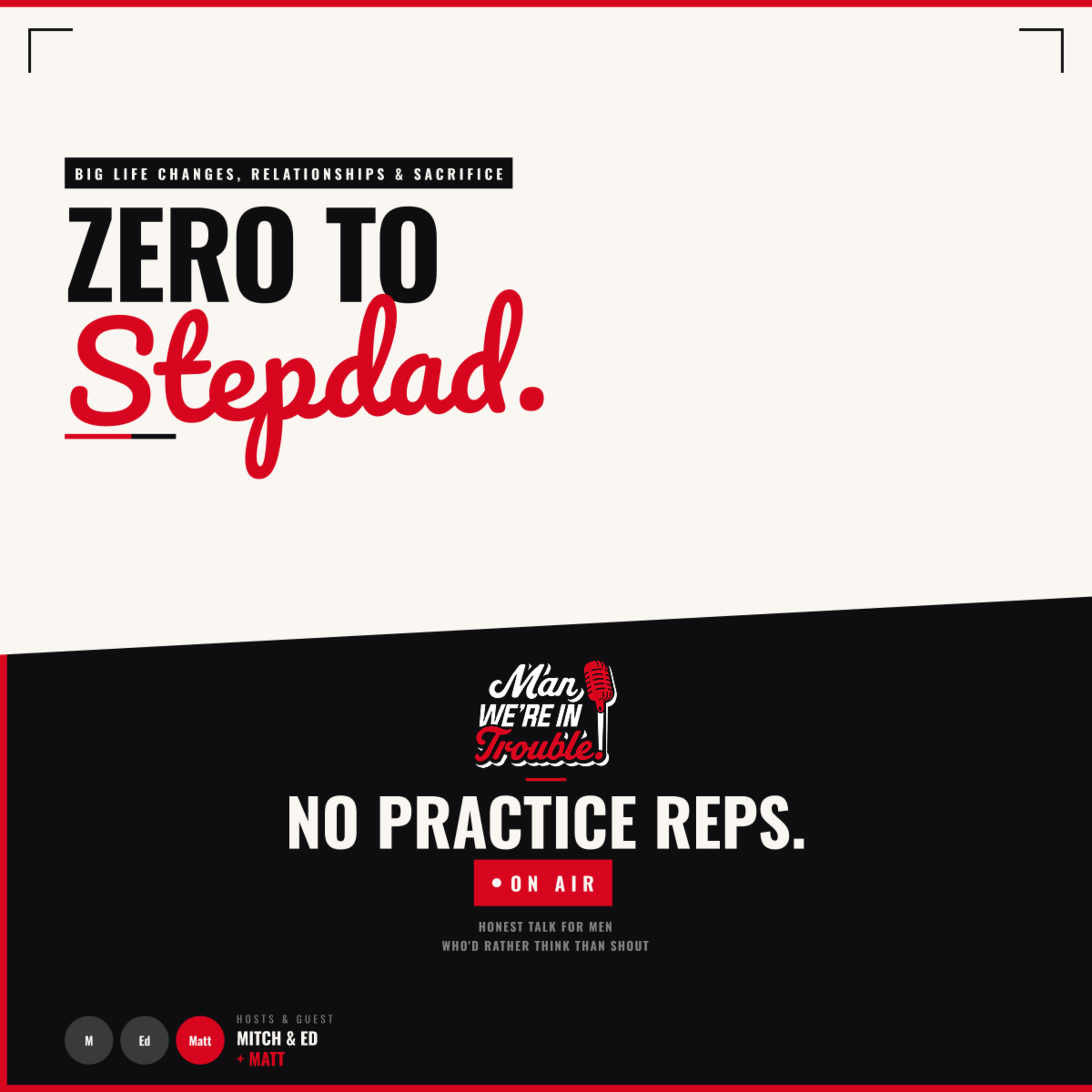 Zero to Stepdad: Big Life Changes, Long Distance & Keeping Your Relationship Alive episode artwork