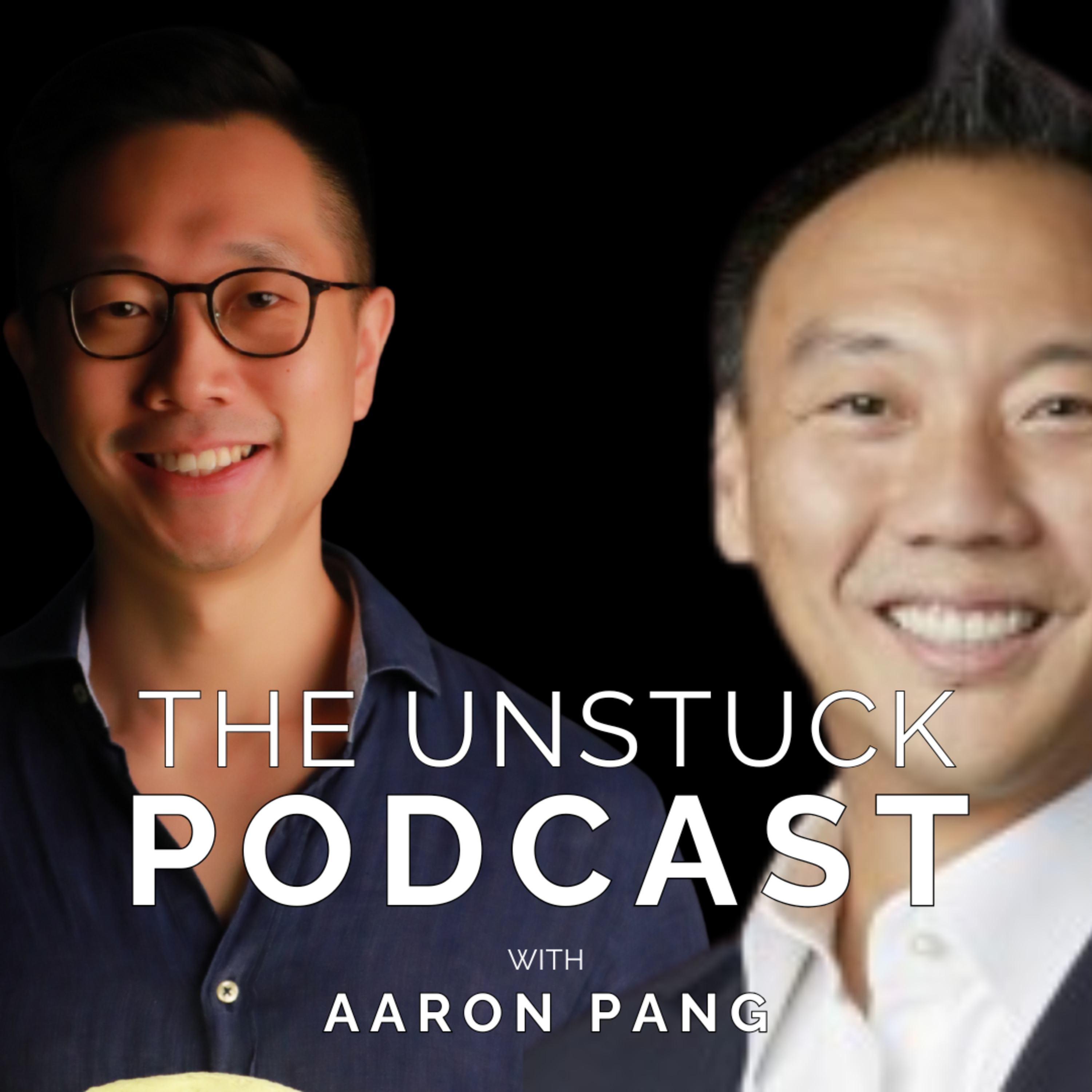 The Unstuck Mindset with Aaron Pang