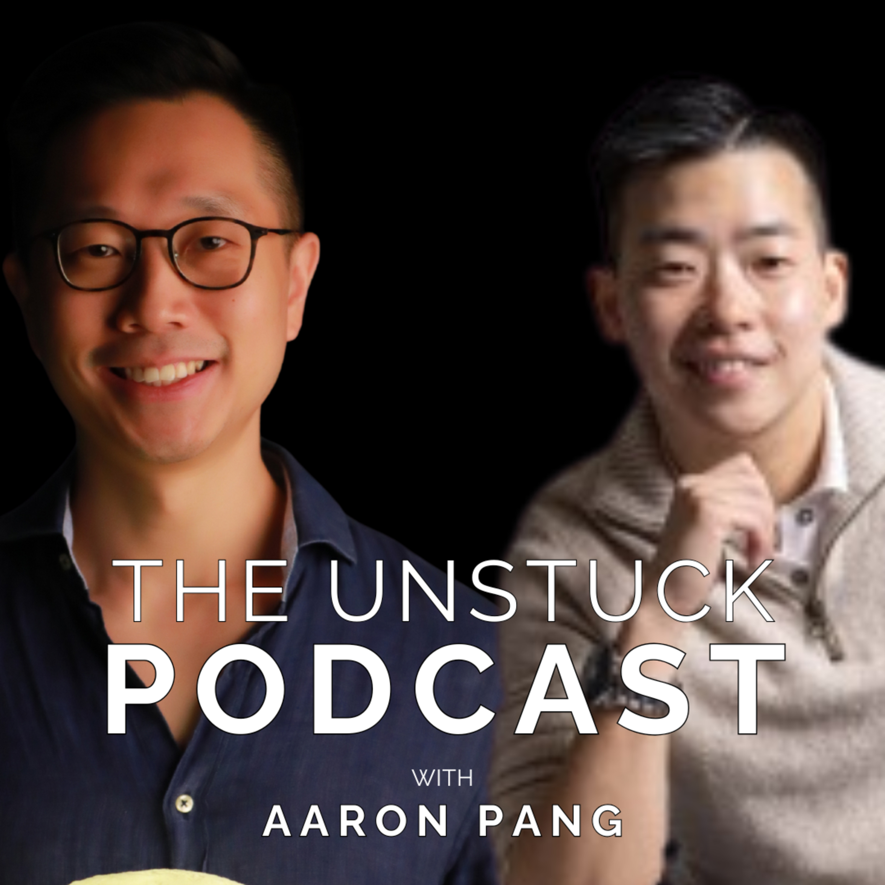 The Unstuck Mindset with Aaron Pang