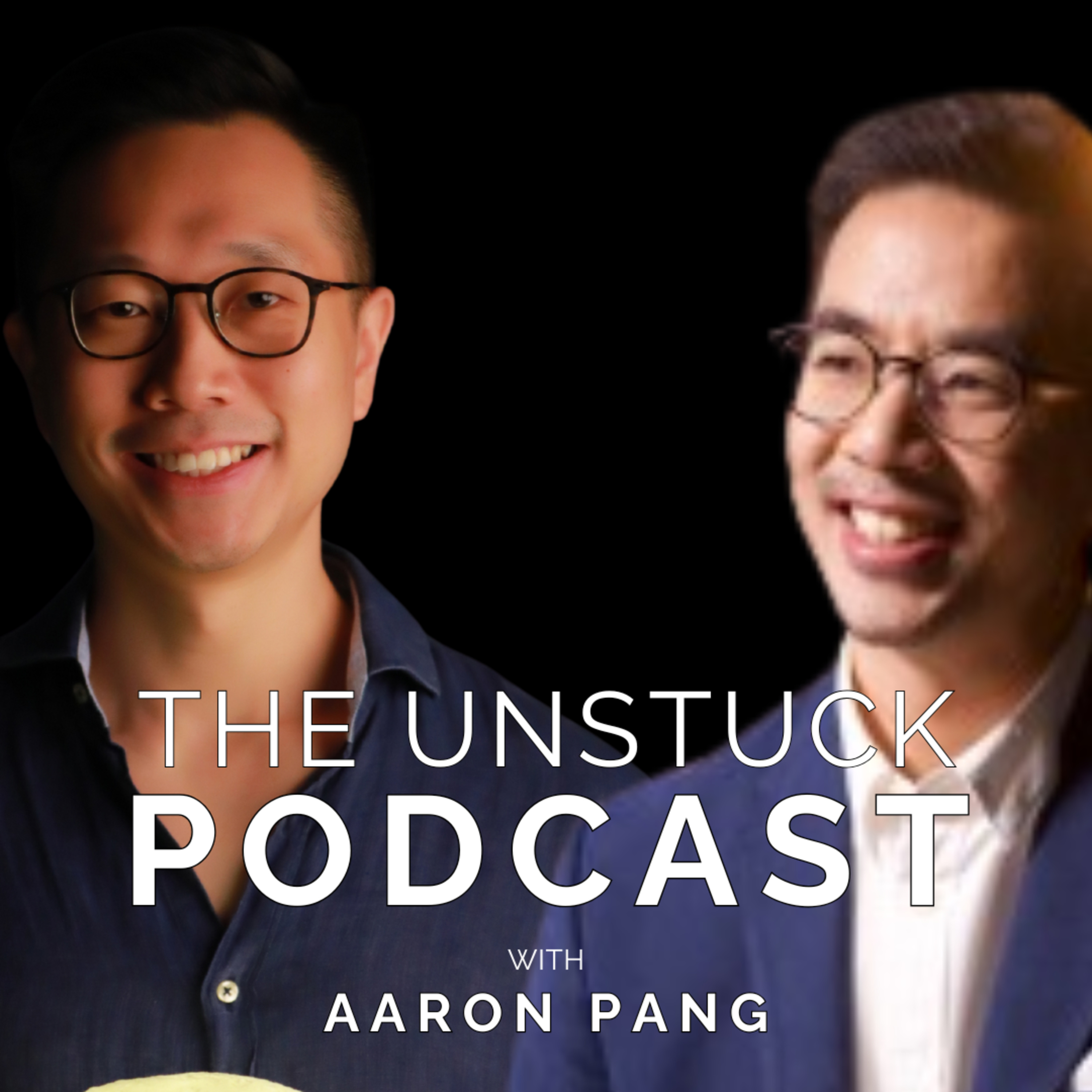 The Unstuck Mindset with Aaron Pang