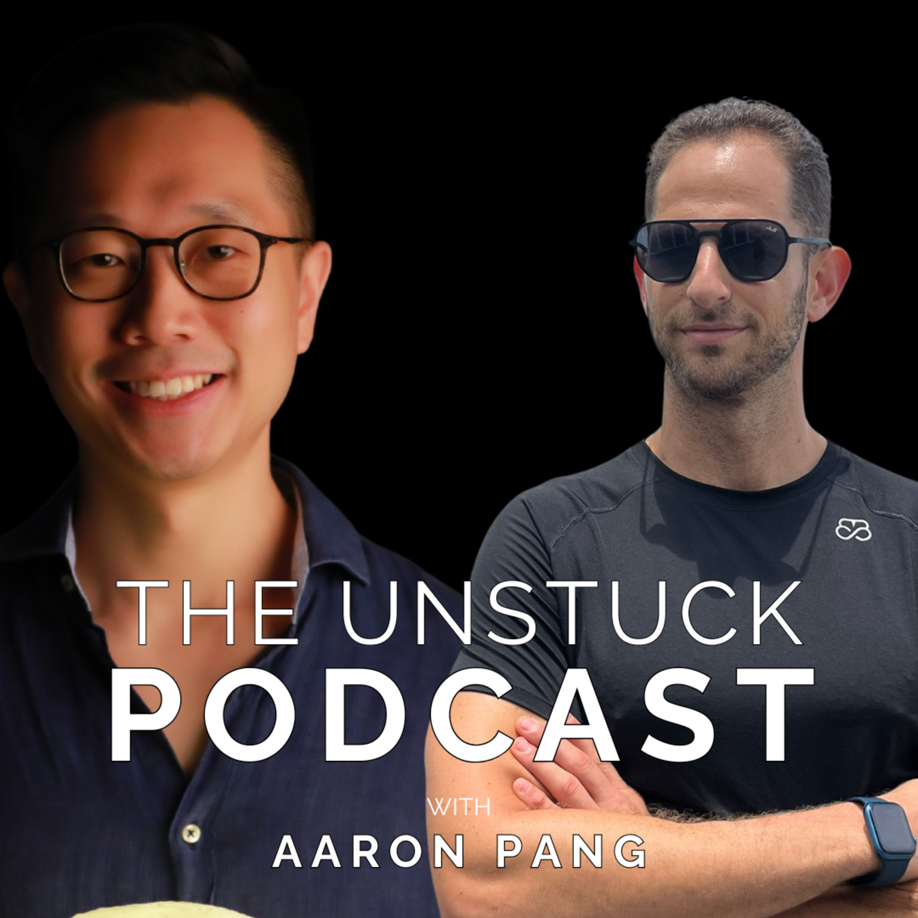 The Unstuck Mindset with Aaron Pang