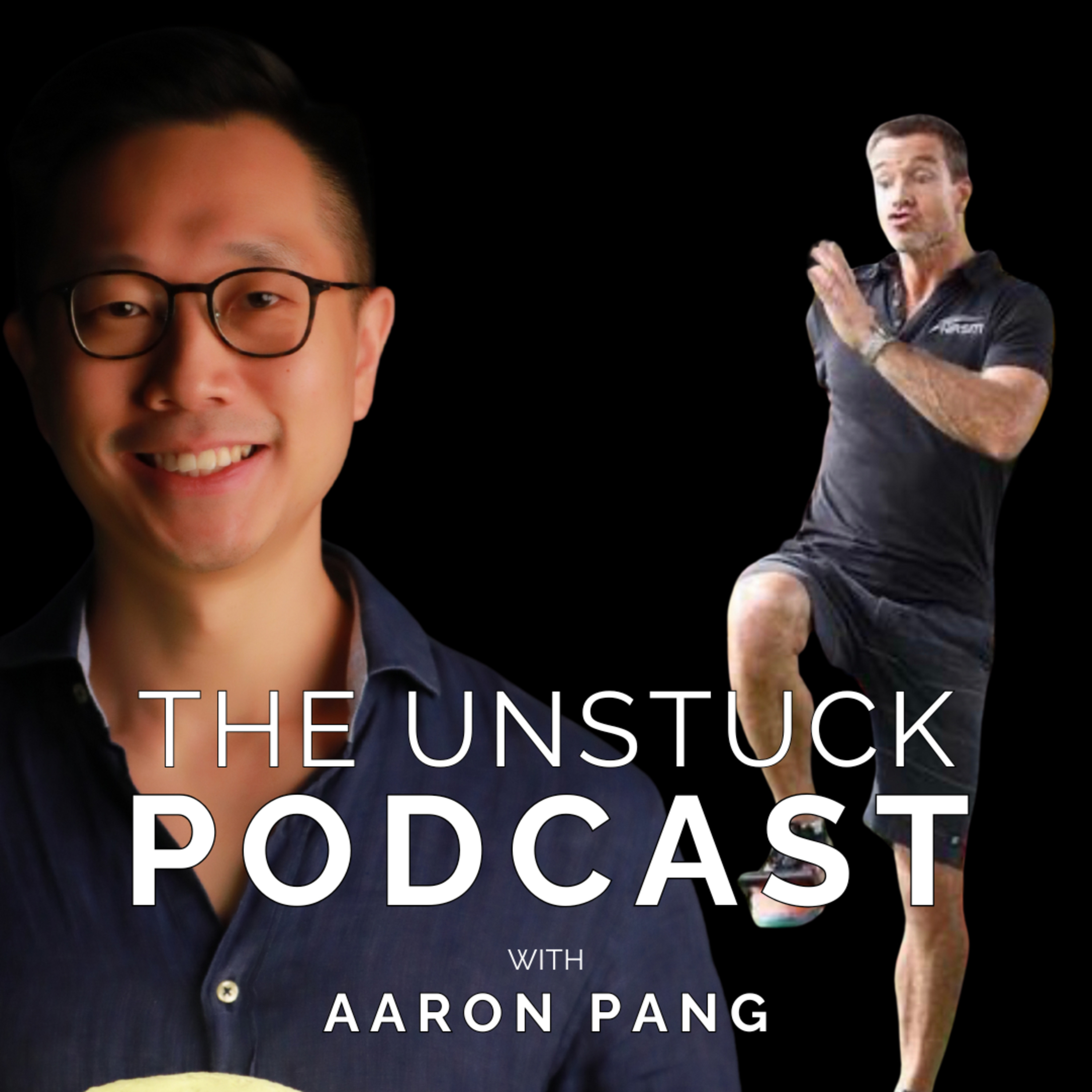 The Unstuck Mindset with Aaron Pang