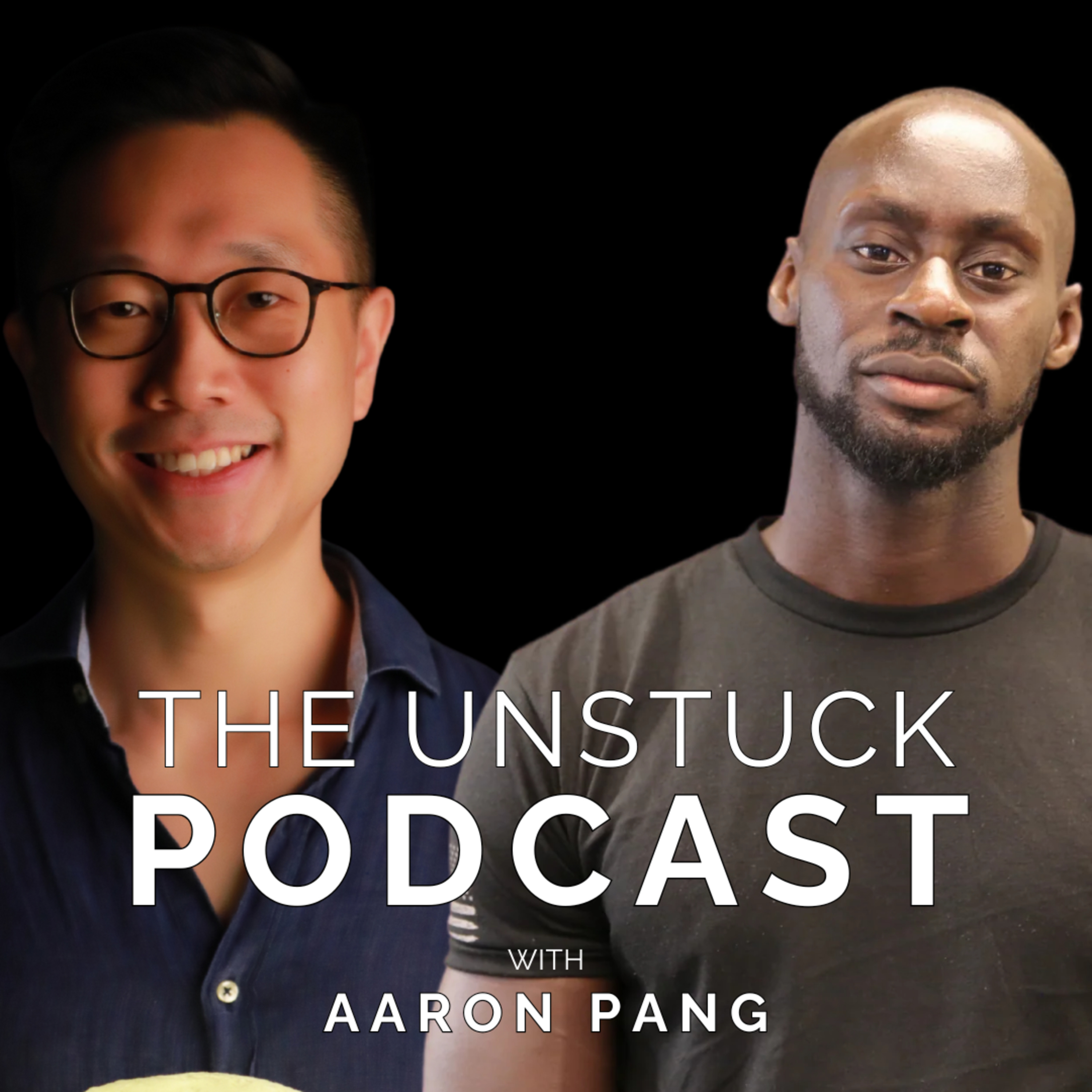 The Unstuck Mindset with Aaron Pang